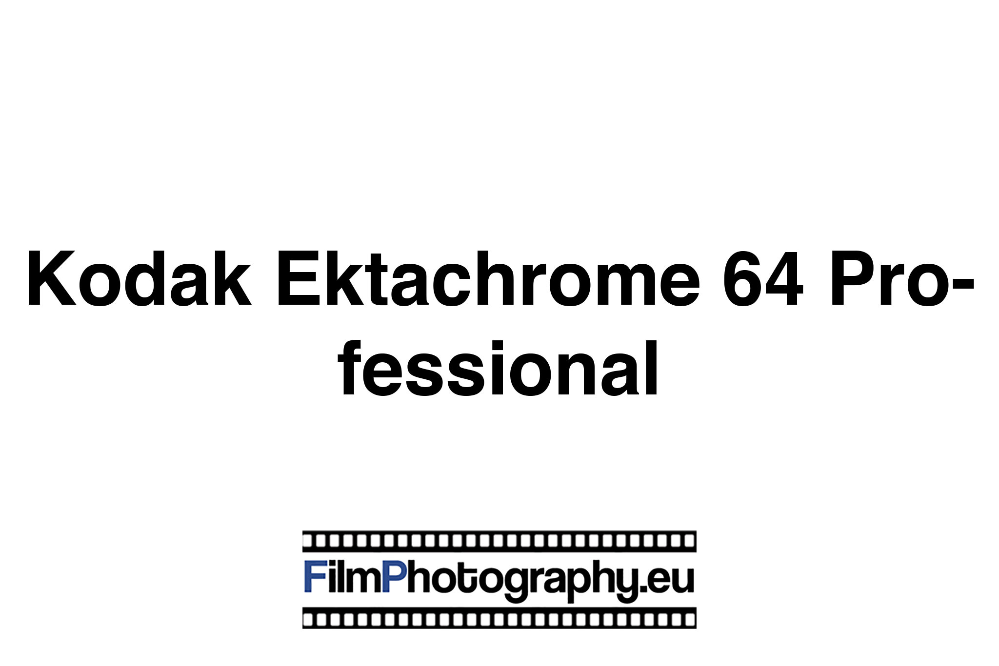 Kodak Ektachrome 64 Professional Guide for the slide film