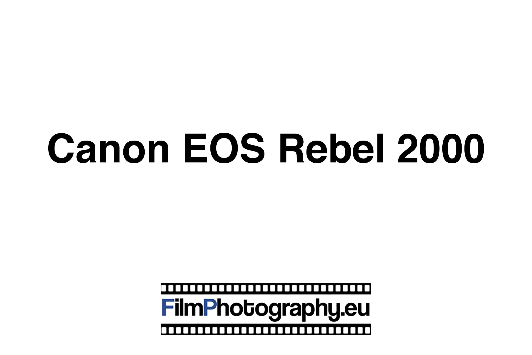 Canon Eos Rebel 2000 Background On Functions Batteries And Films