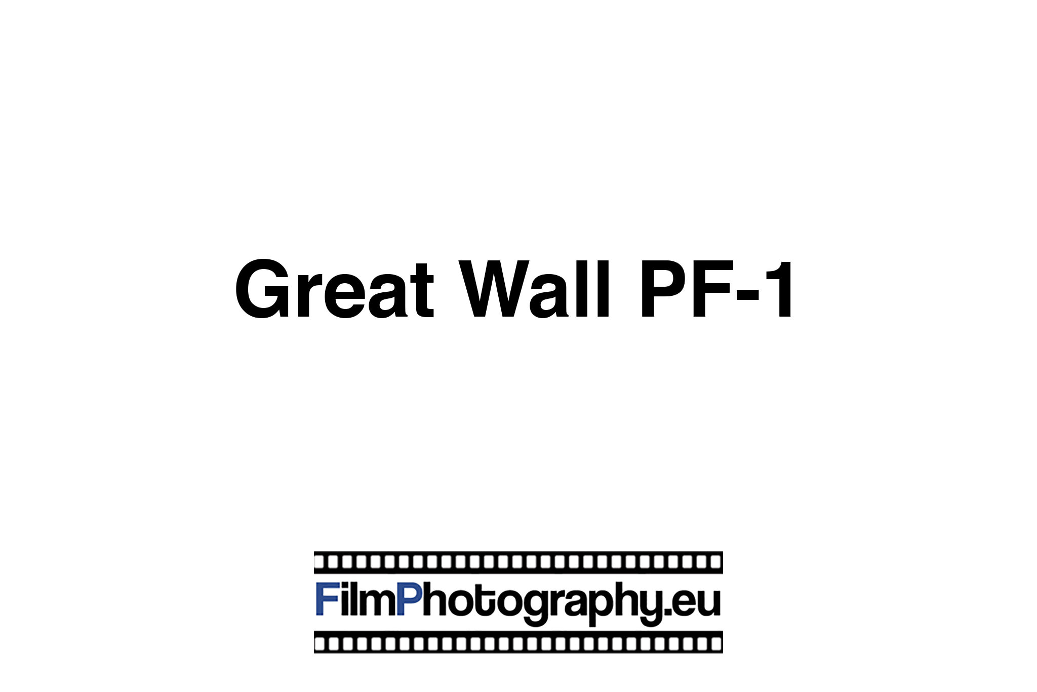Great Wall PF-1 - History, features, films & batteries