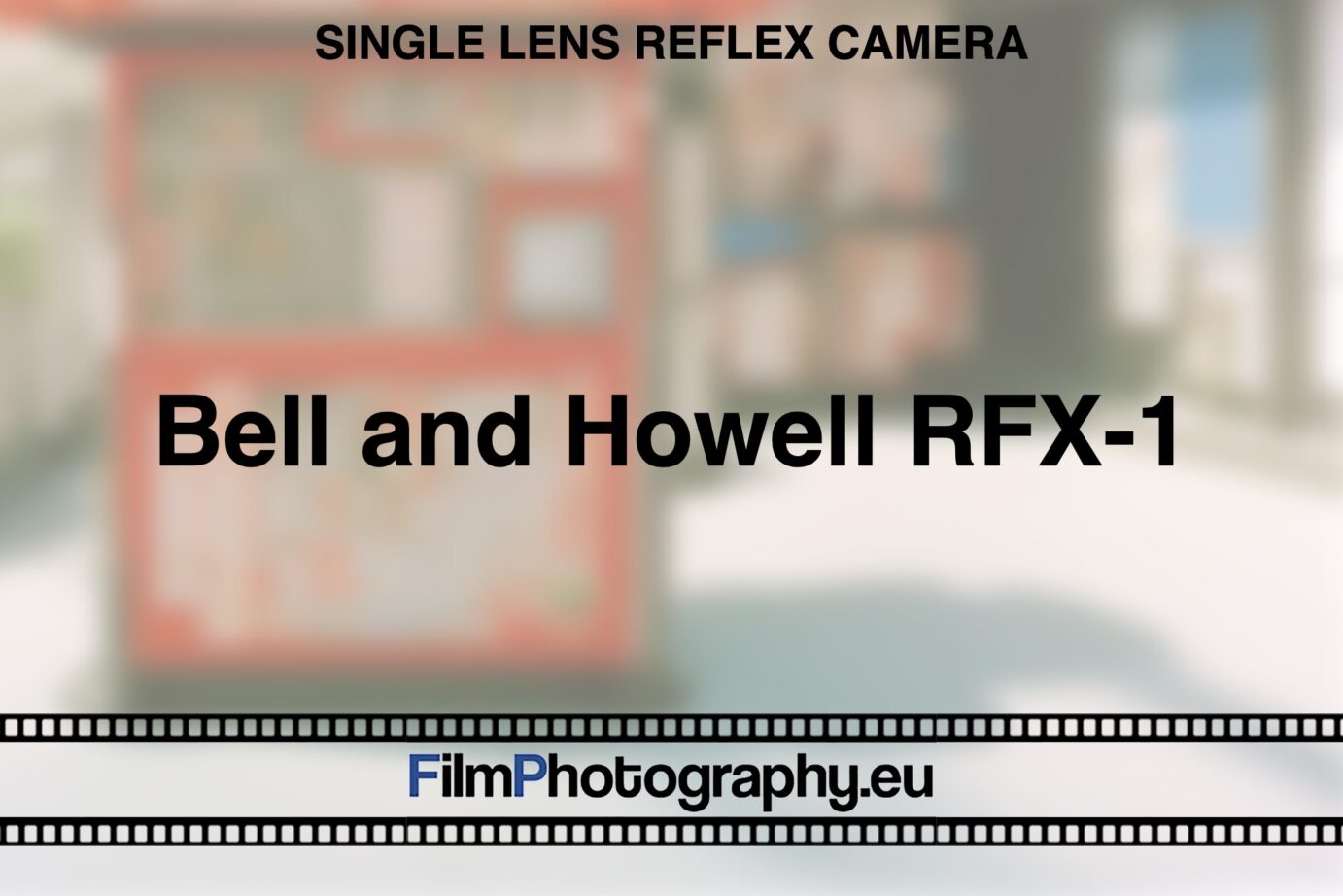 Bell & Howell Dial 35 - Guide about the camera