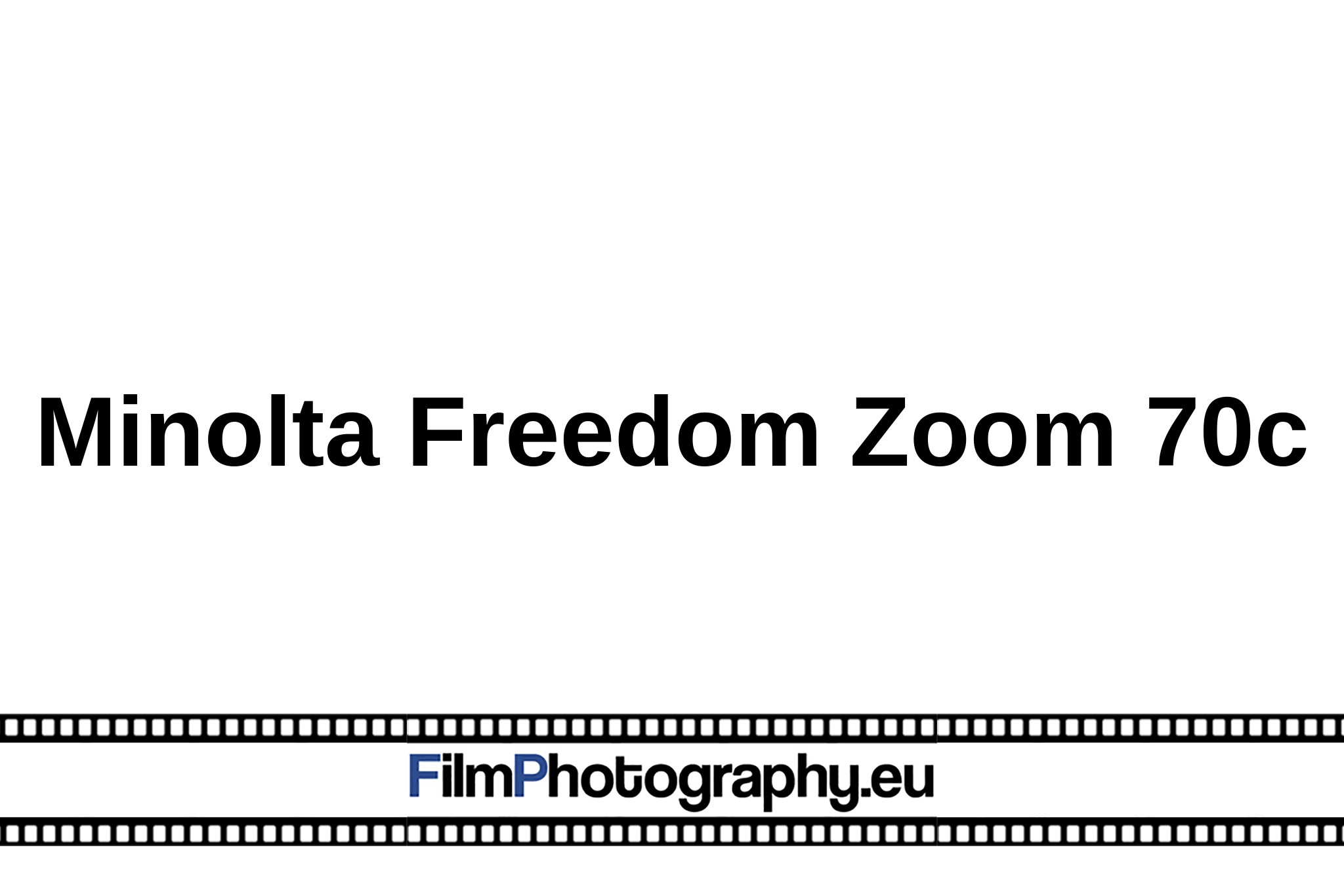 Minolta Freedom Zoom 70c - Functionality, Films & Batteries