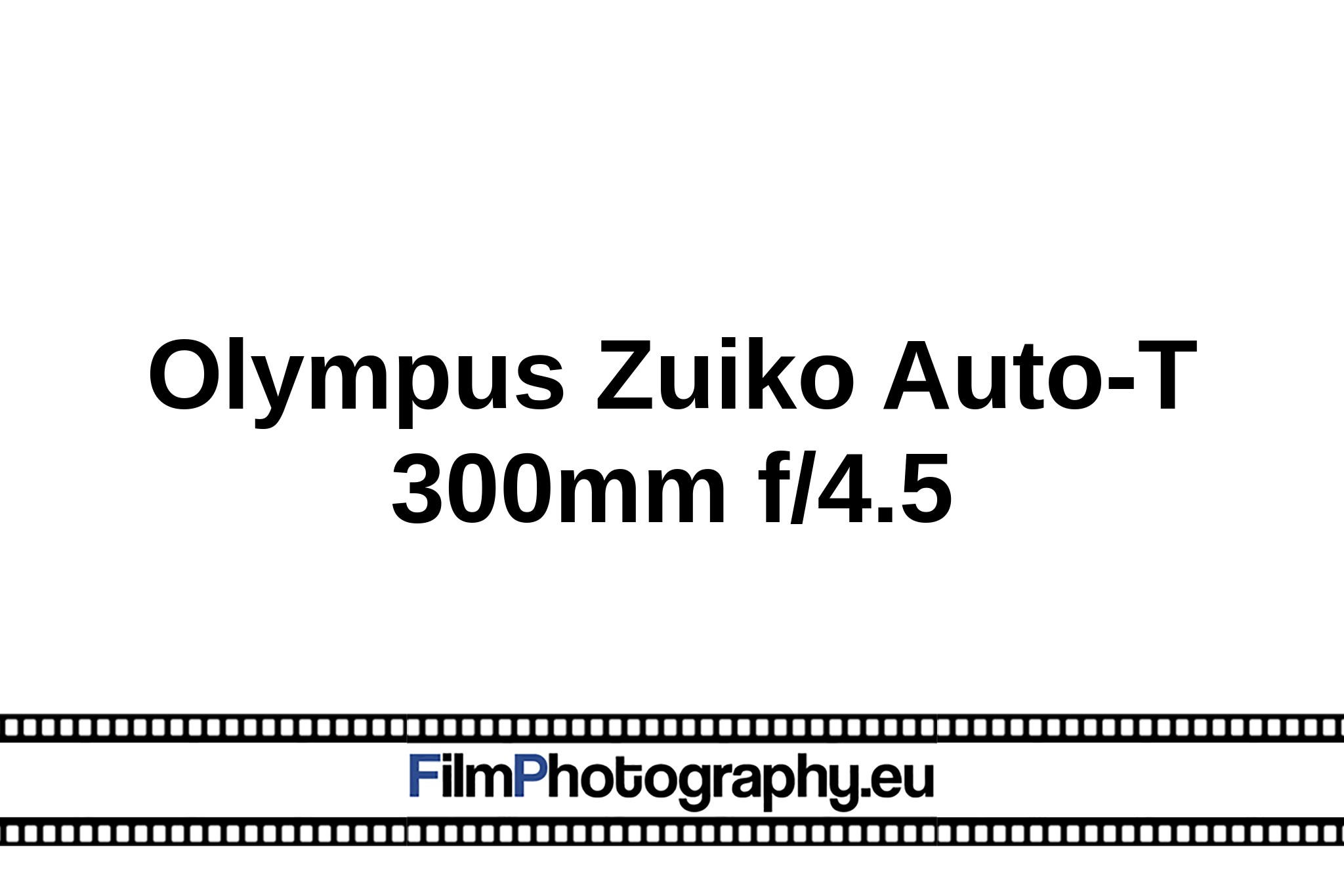 Olympus Zuiko Auto-T 300mm f/4.5 - Background to lens