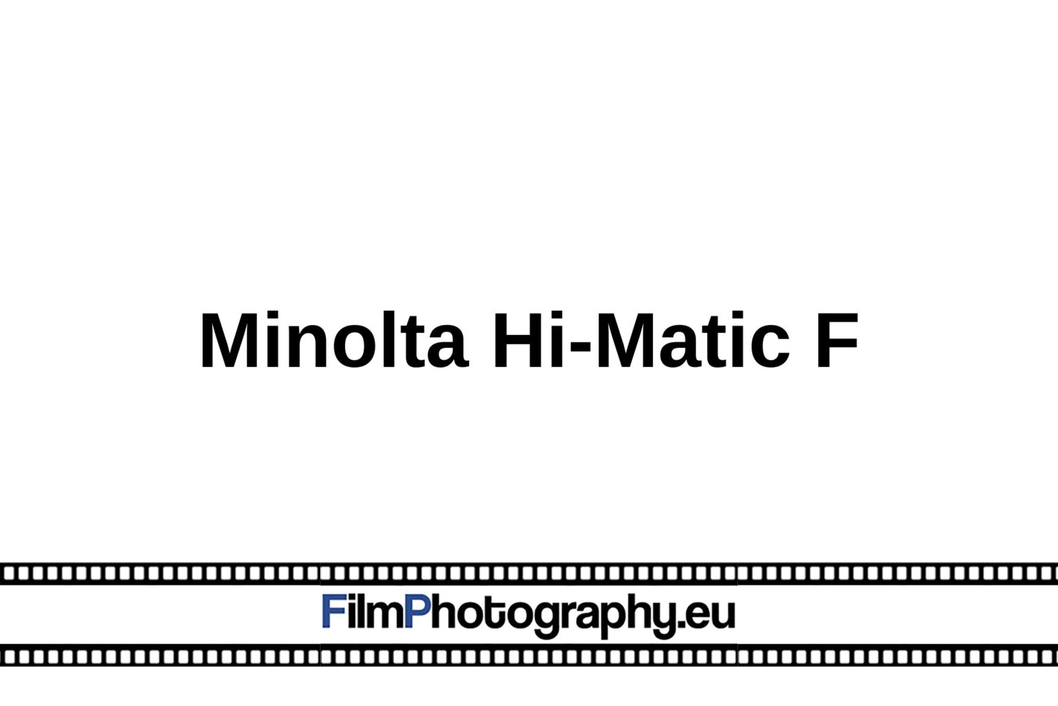 Minolta Hi Matic G2 Things To Know About Functions Battery Films