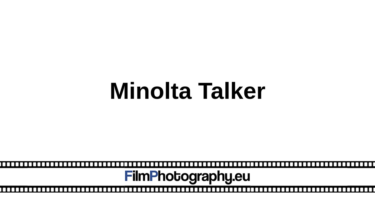 Minolta Talker | [Guide] Films, Battery and the functions