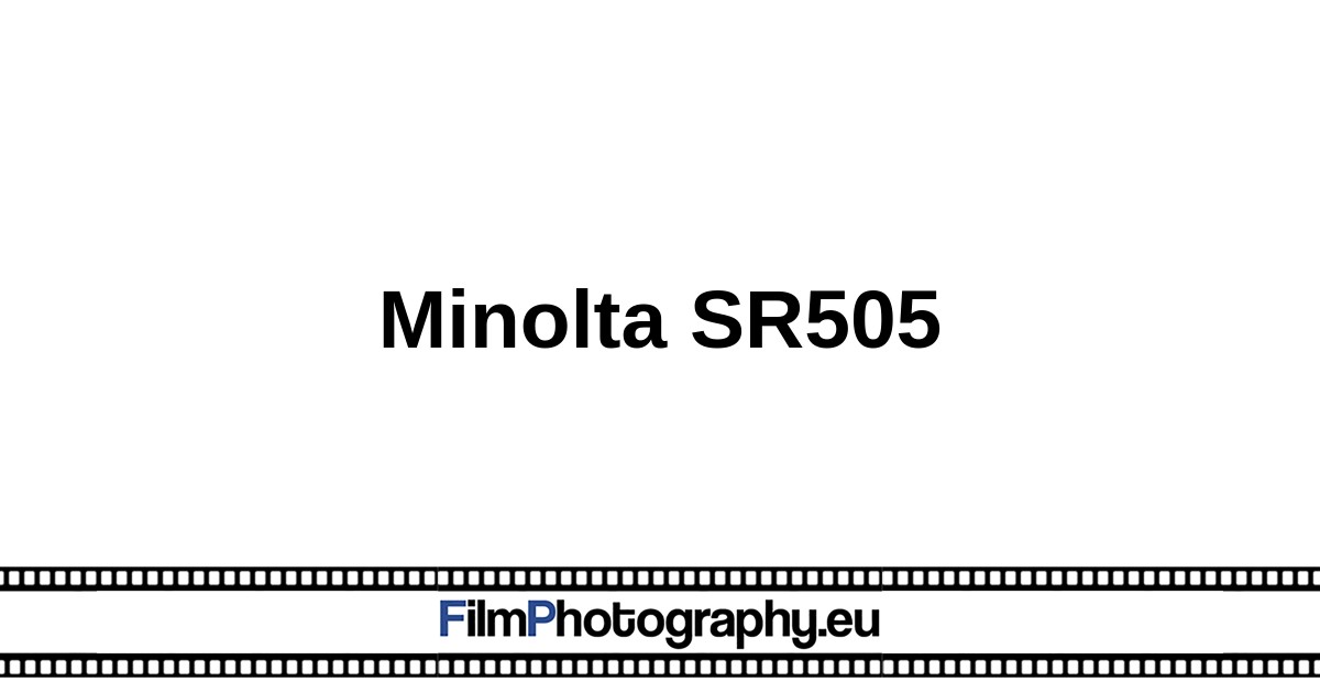 Minolta SR505 - Functions, battery & films [Guide]