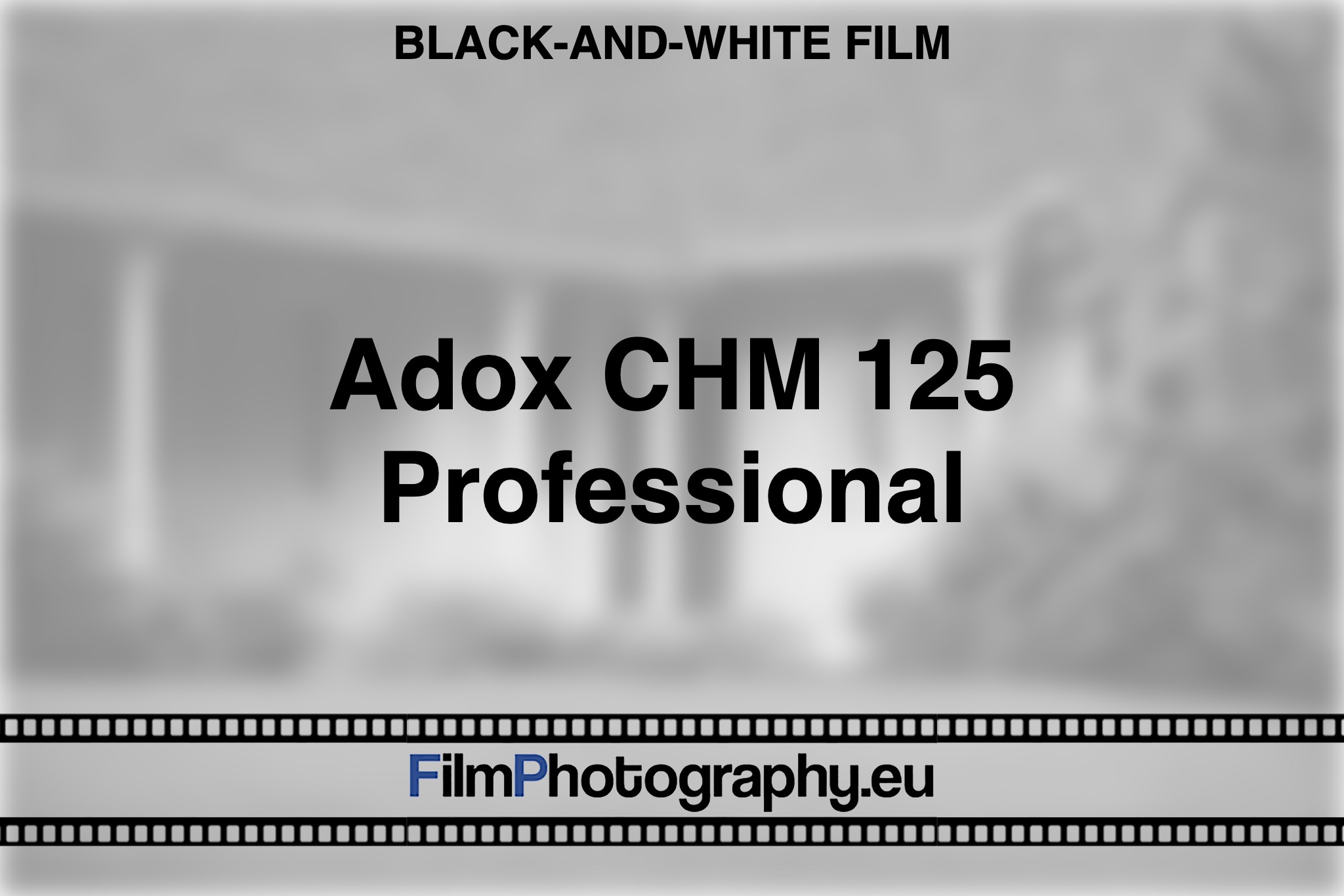 adox-chm-125-professional-black-and-white-film-bnv