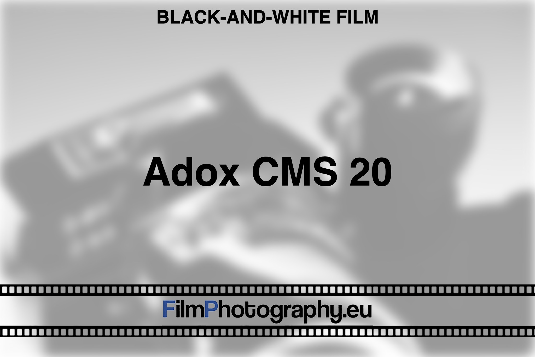 adox-cms-20-black-and-white-film-bnv
