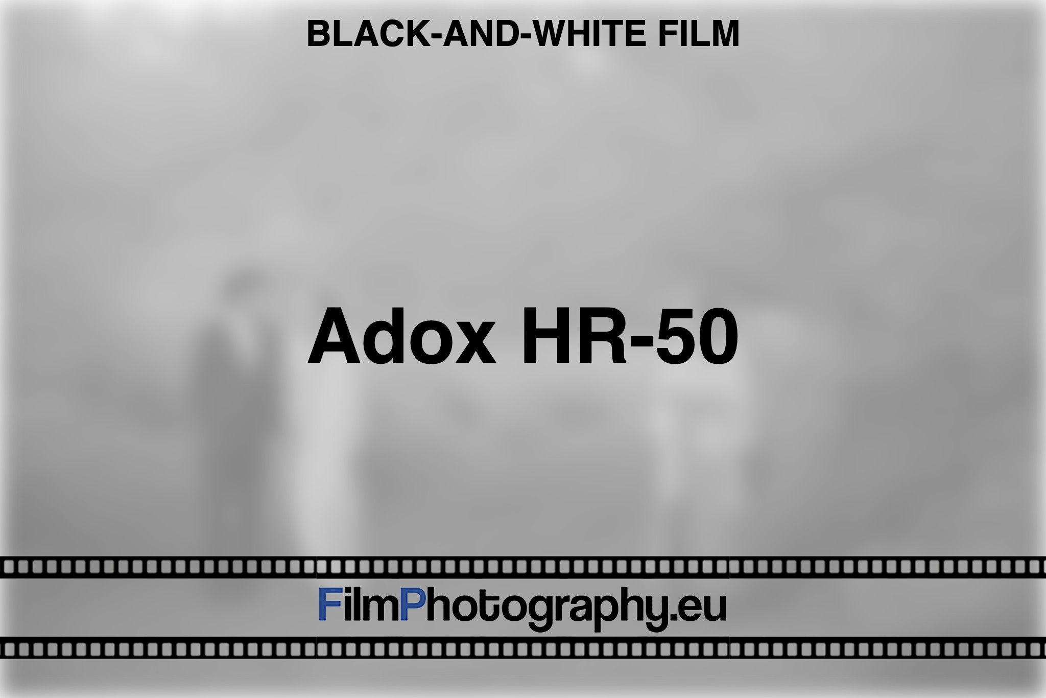 adox-hr-50-black-and-white-film-bnv