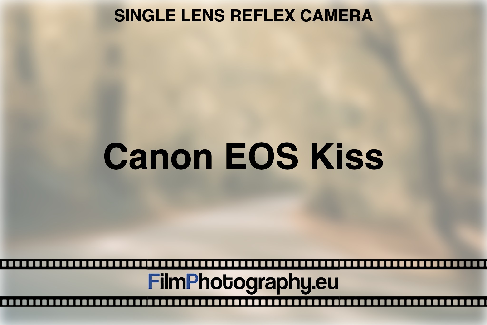 Canon EOS Kiss - Features, films & batteries