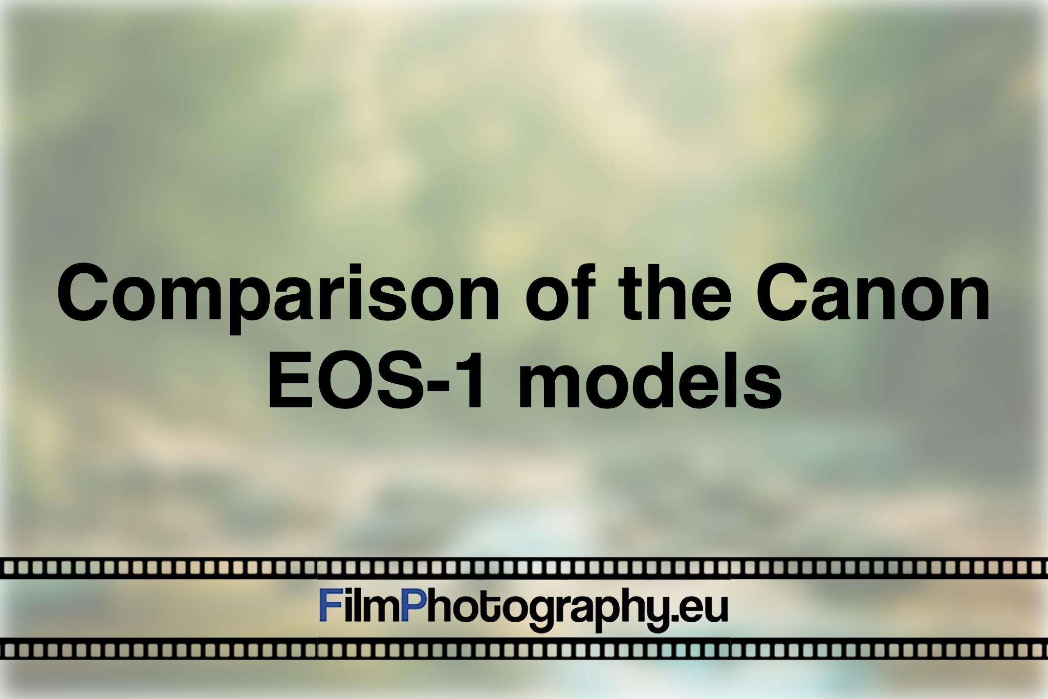 comparison-of-the-canon-eos-1-models-photo-bnv