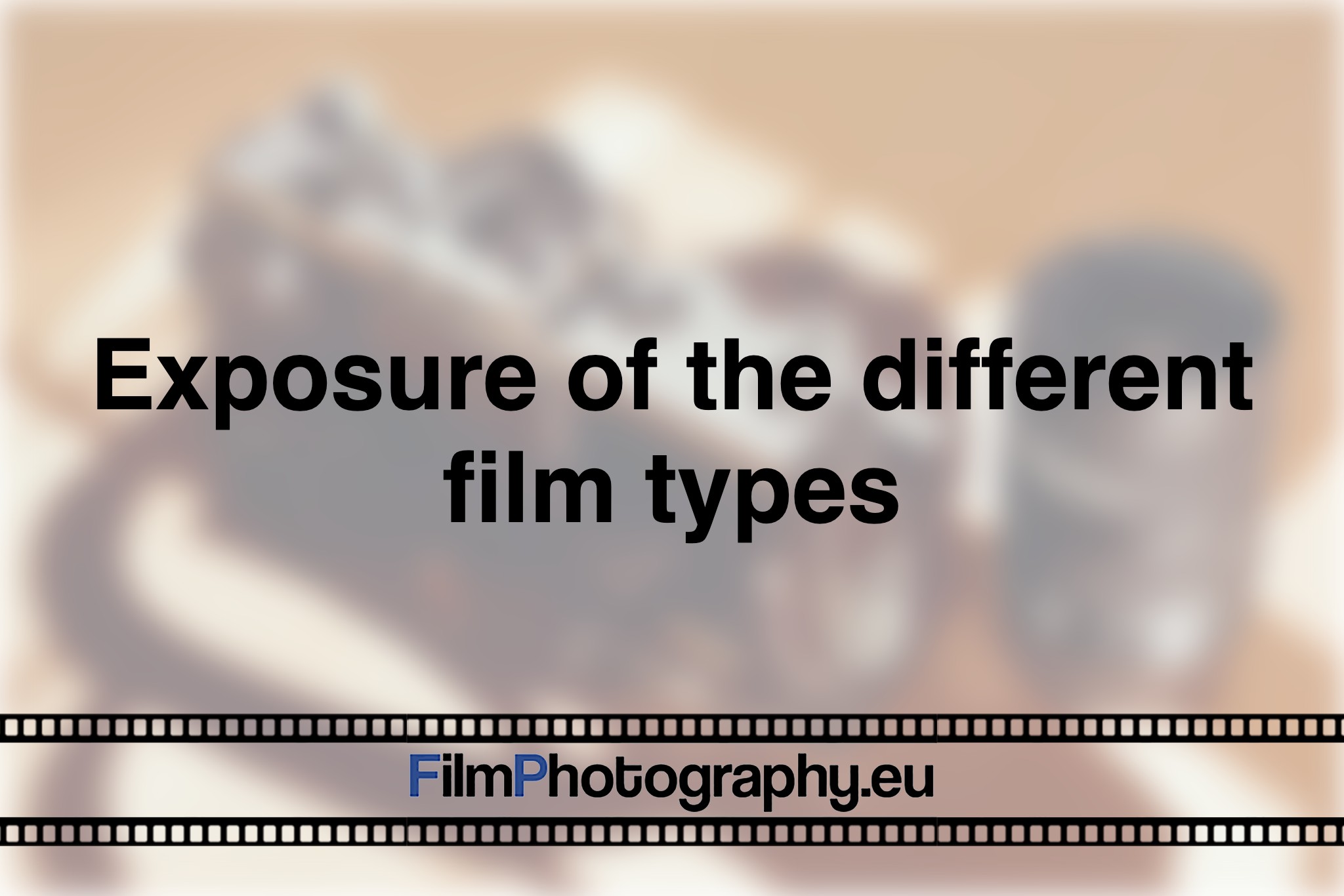 exposure-of-the-different-film-types-photo-bnv