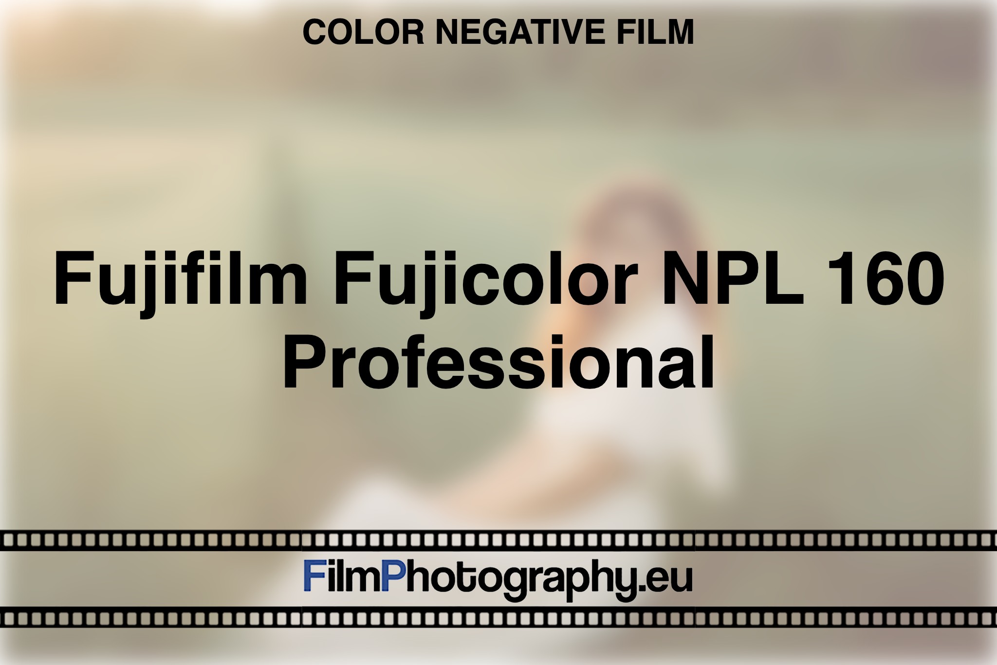fujifilm-fujicolor-npl-160-professional-color-negative-film-bnv