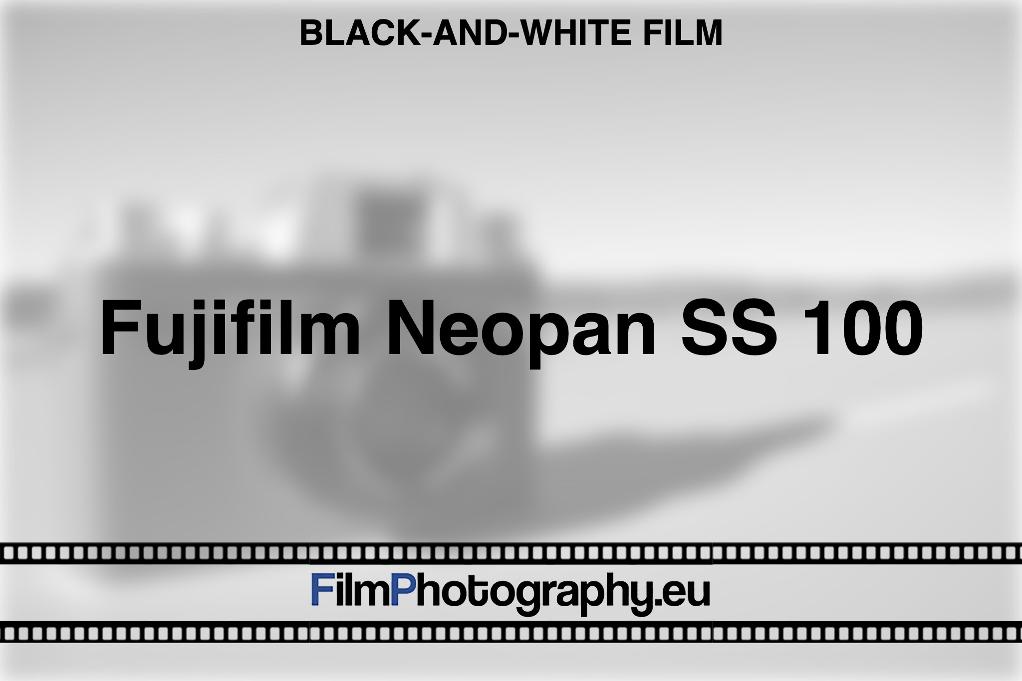 fujifilm-neopan-ss-100-black-and-white-film-bnv