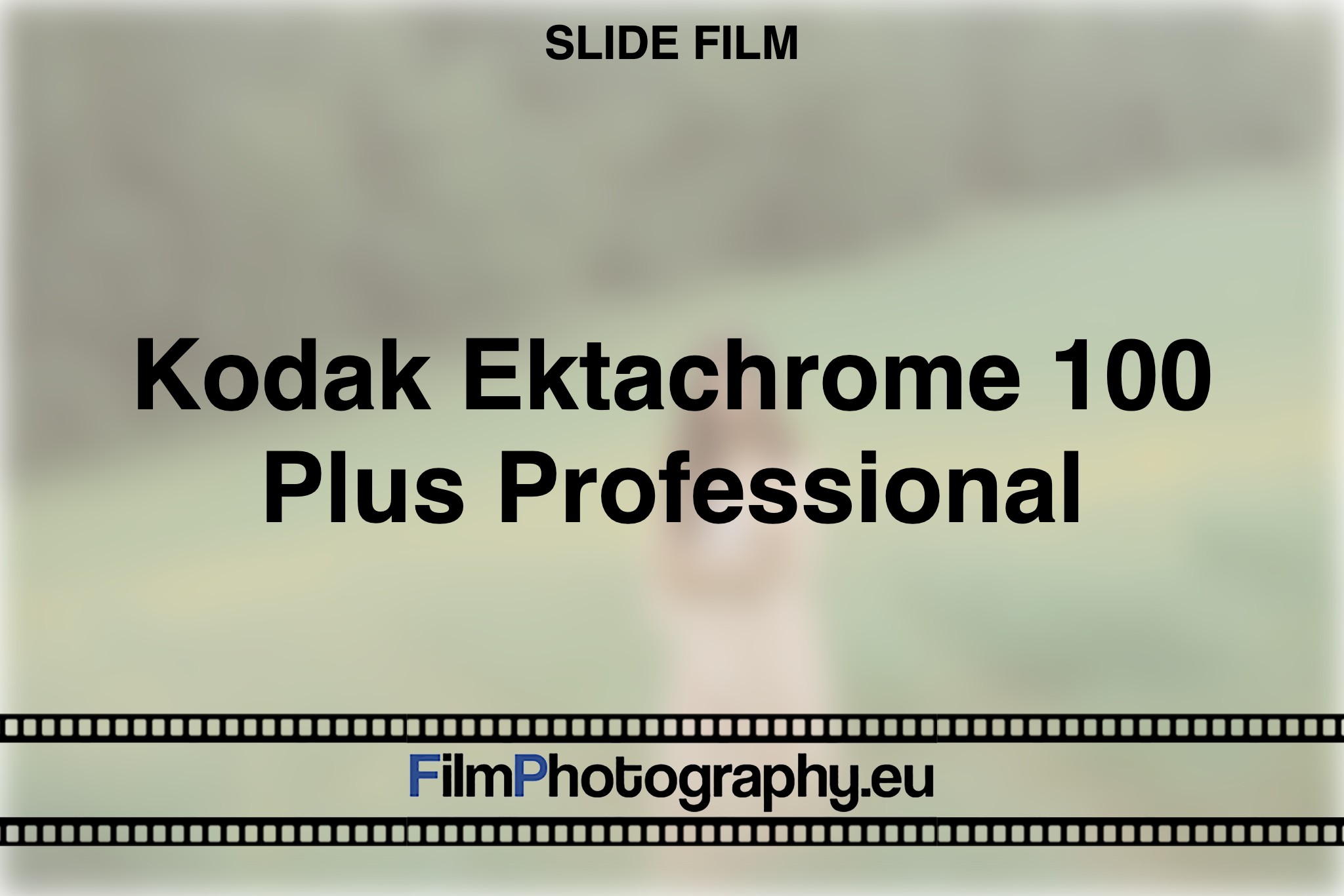 kodak-ektachrome-100-plus-professional-slide-film-bnv