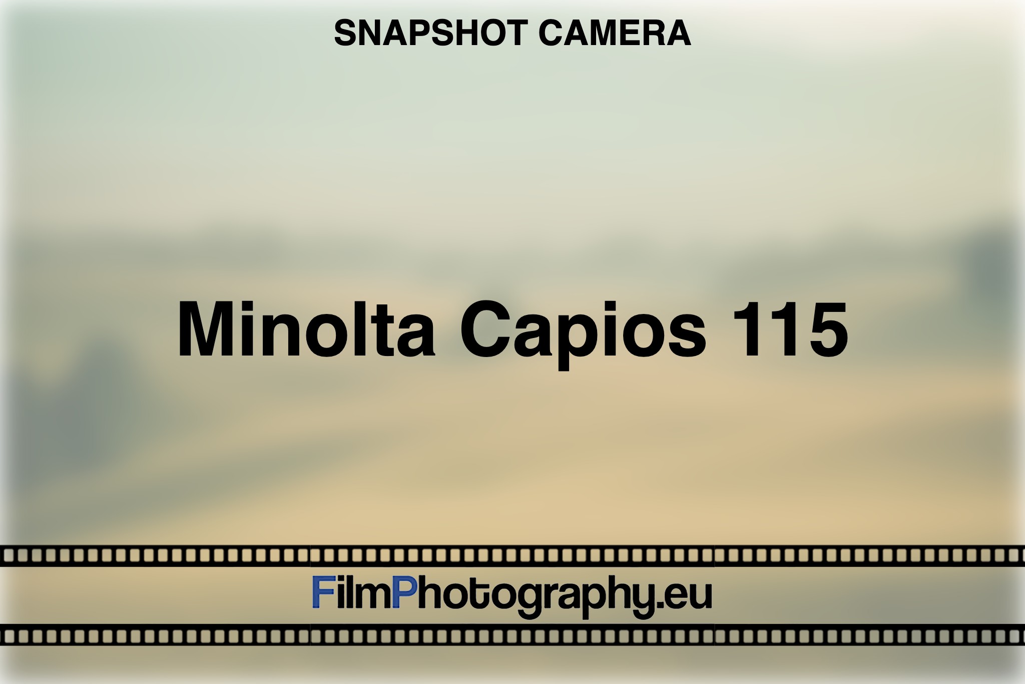 Minolta Capios 115 - Functionality, Films & Batteries
