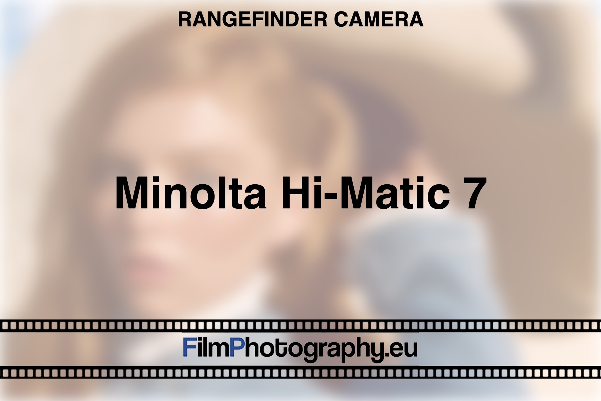 Minolta Hi-Matic Information about features and films