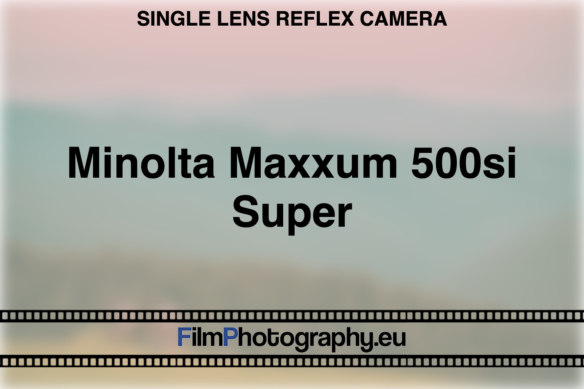 minolta-maxxum-500si-super-single-lens-reflex-camera-bnv