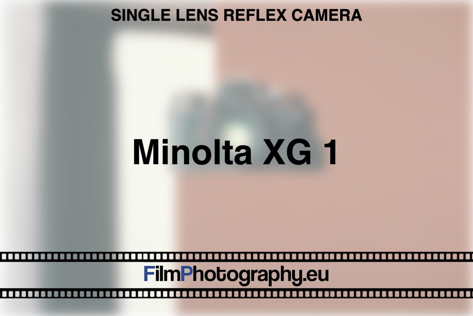 Minolta XG 1 What film and battery do you need?
