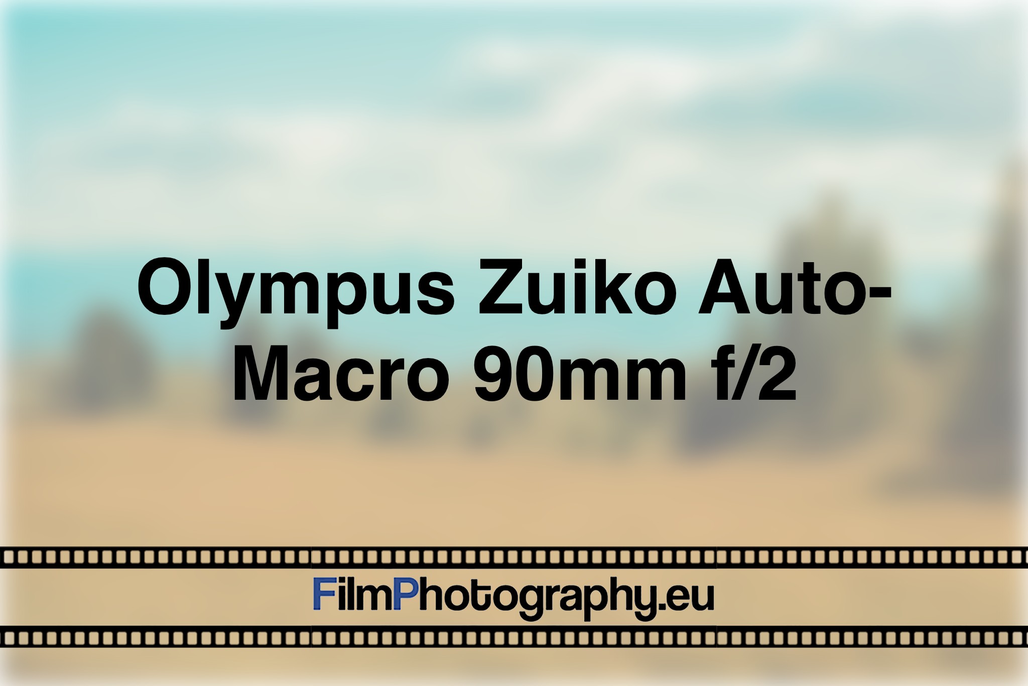 Olympus Zuiko Auto-Macro 90mm f/2 - What cameras can it be used for?