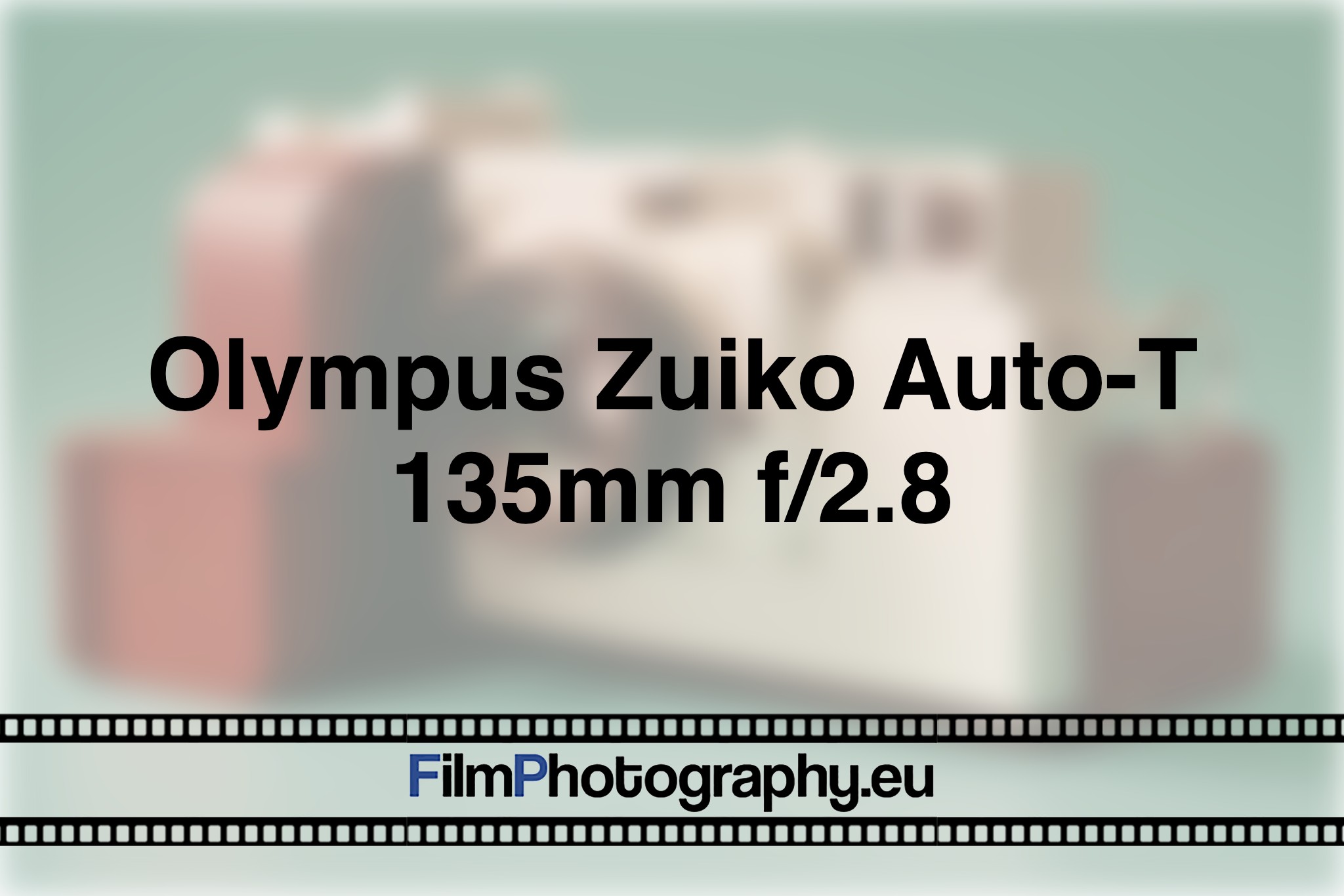 olympus-zuiko-auto-t-135mm-f-2-8-photo-bnv