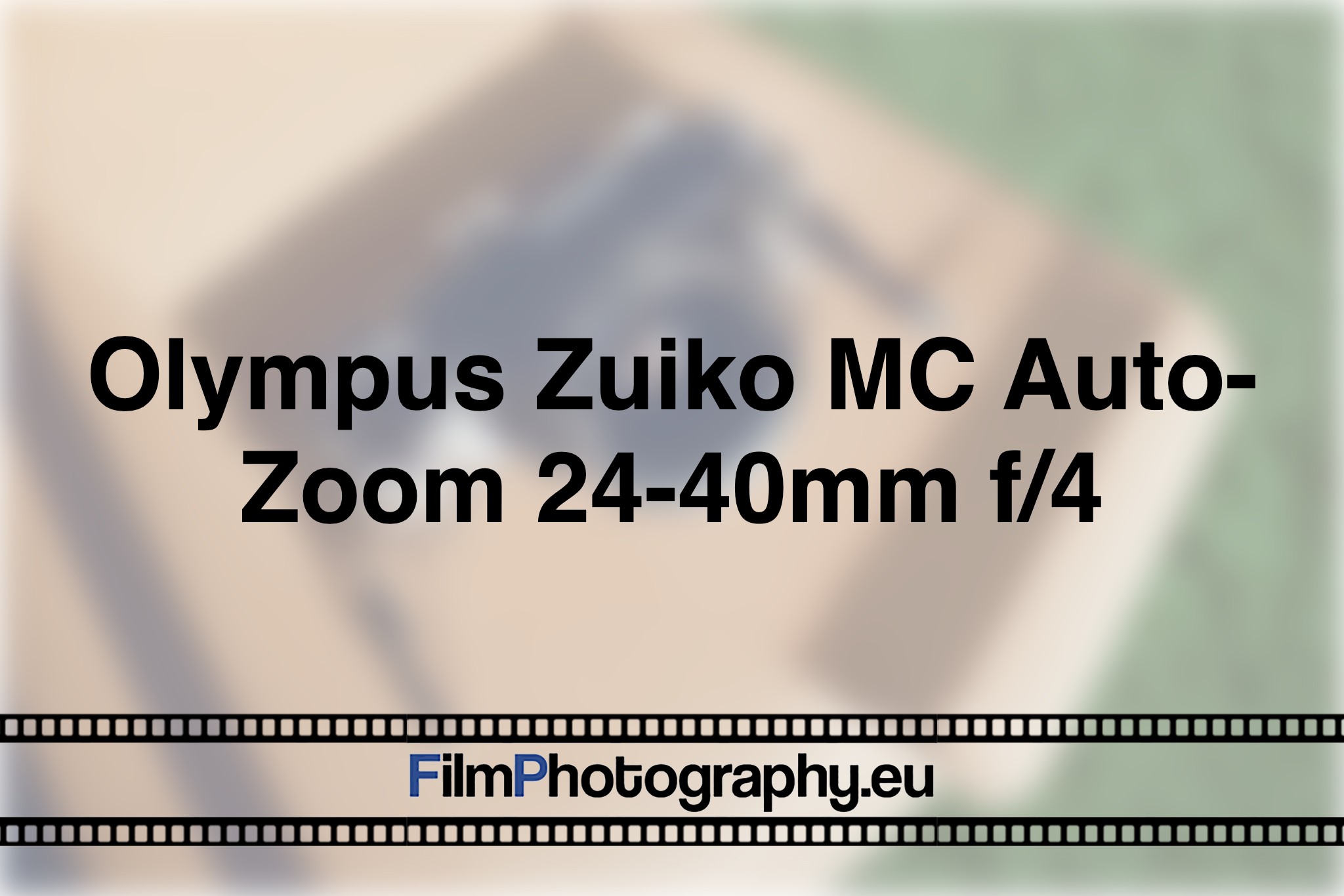 olympus-zuiko-mc-auto-zoom-24-40mm-f-4-photo-bnv