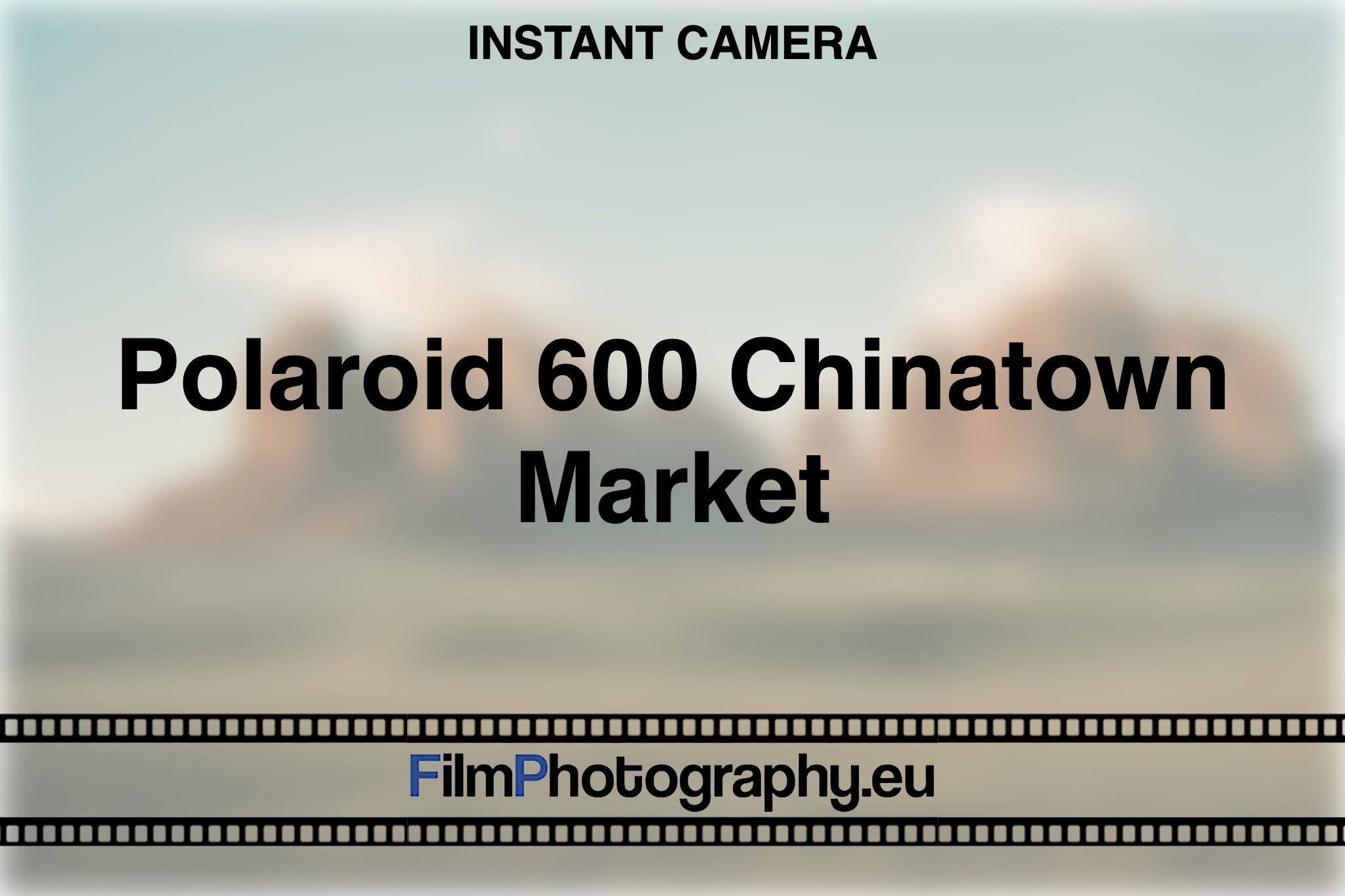 polaroid-600-chinatown-market-instant-camera-bnv
