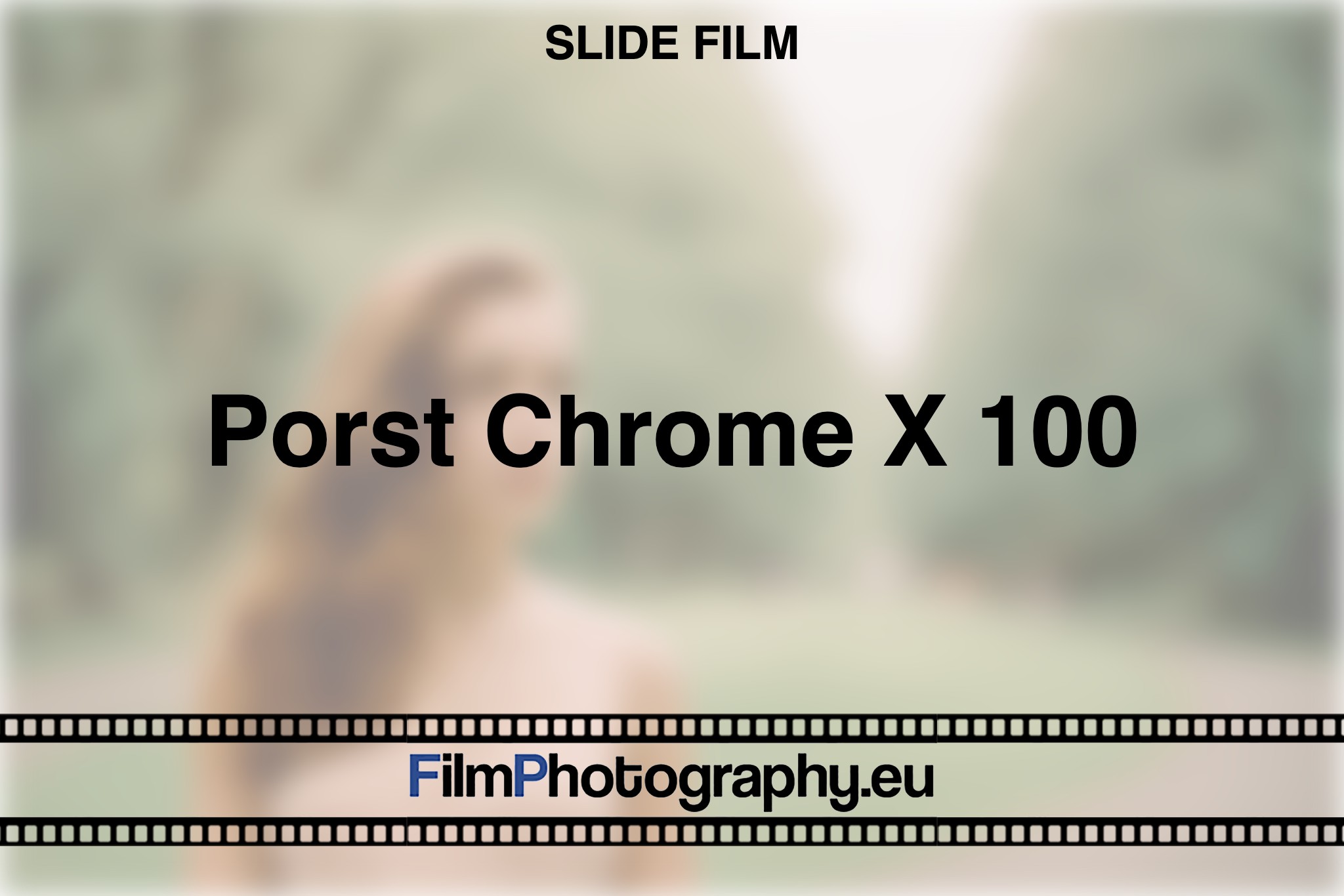 porst-chrome-x-100-slide-film-bnv