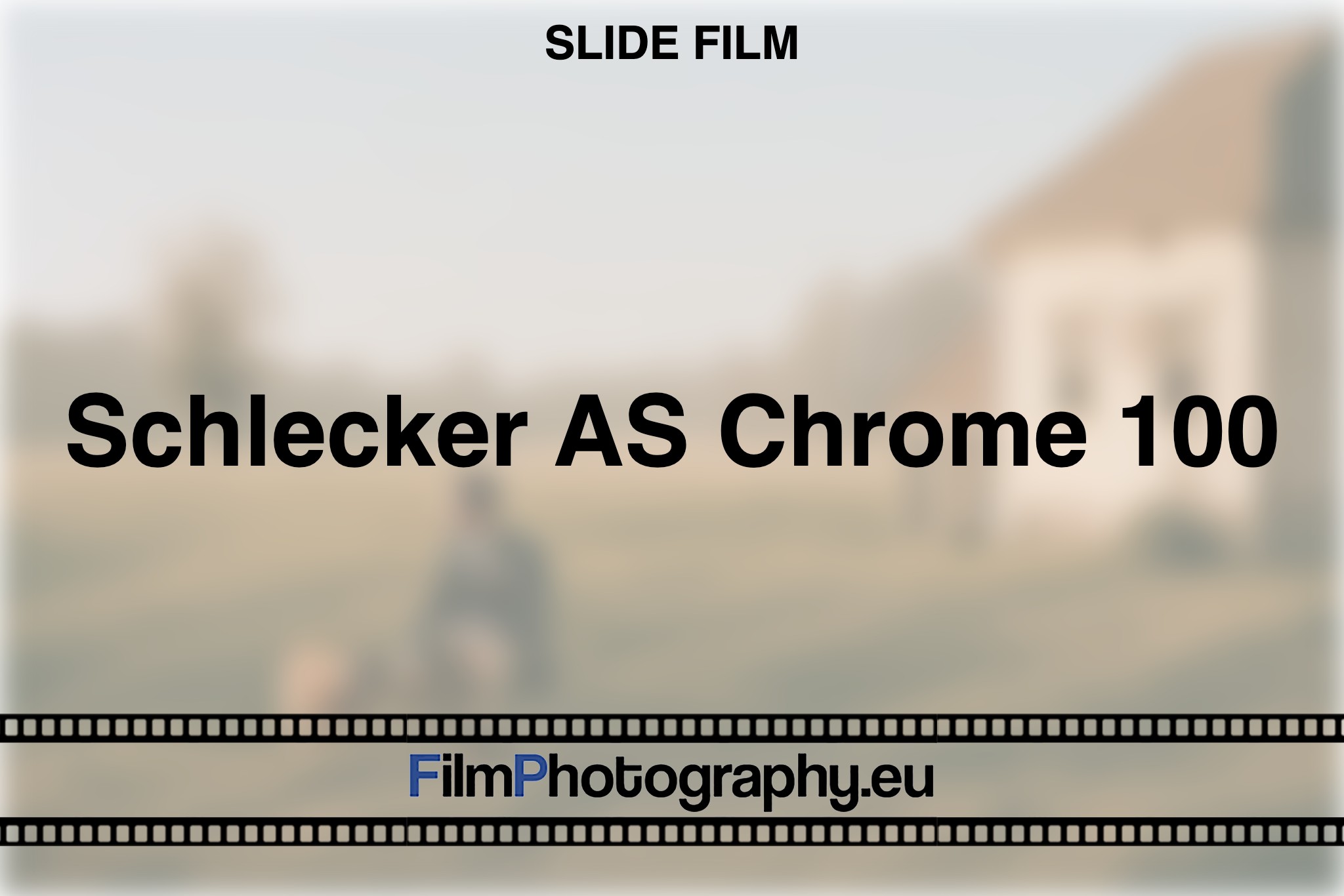 schlecker-as-chrome-100-slide-film-bnv
