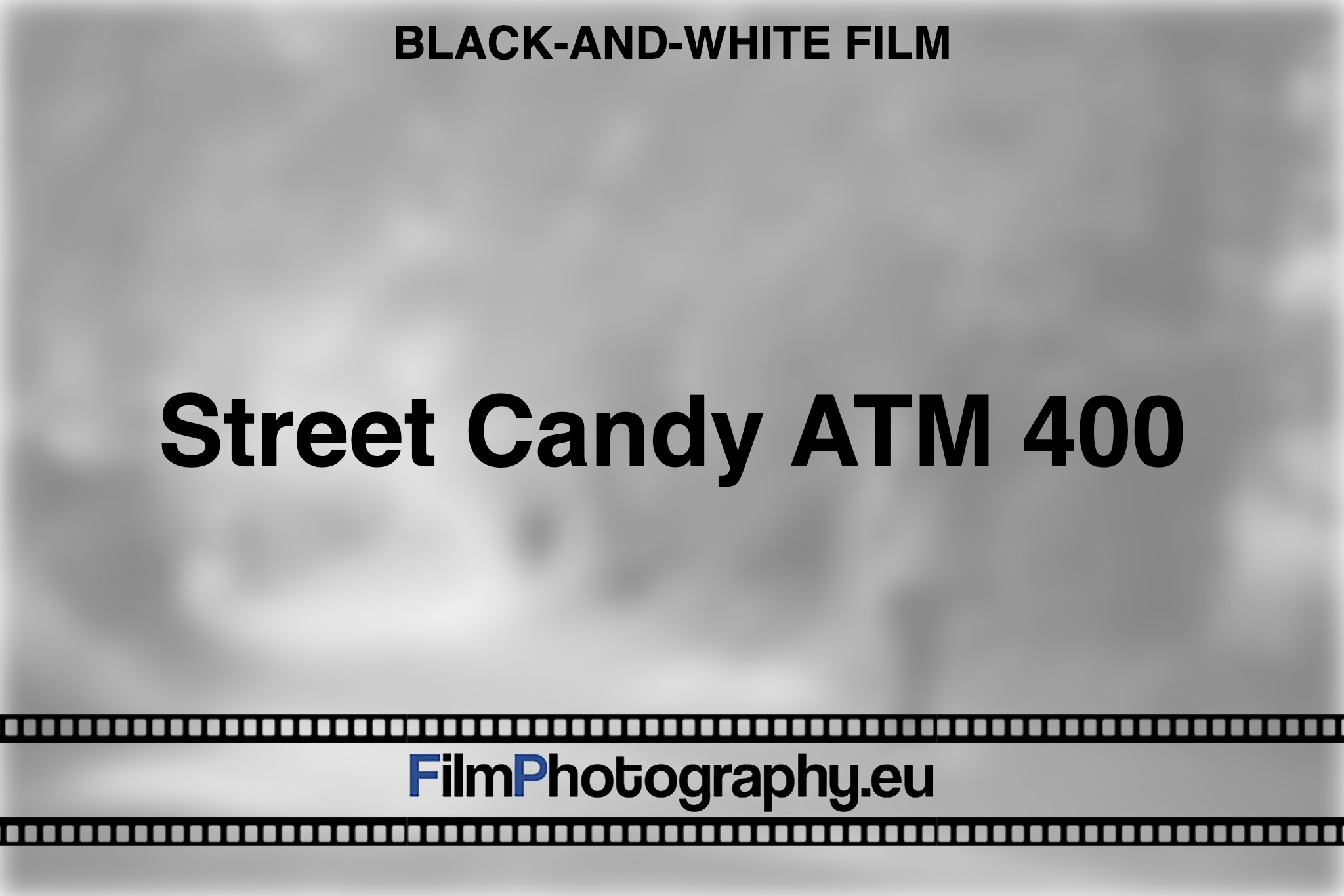 street-candy-atm-400-black-and-white-film-bnv
