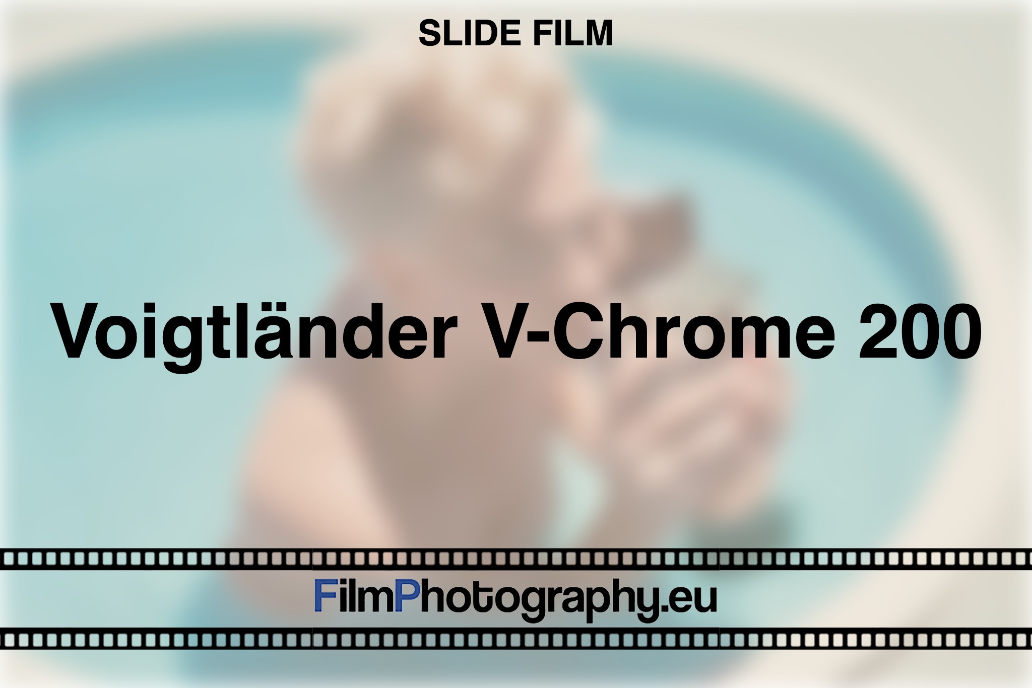 voigtlaender-v-chrome-200-slide-film-bnv