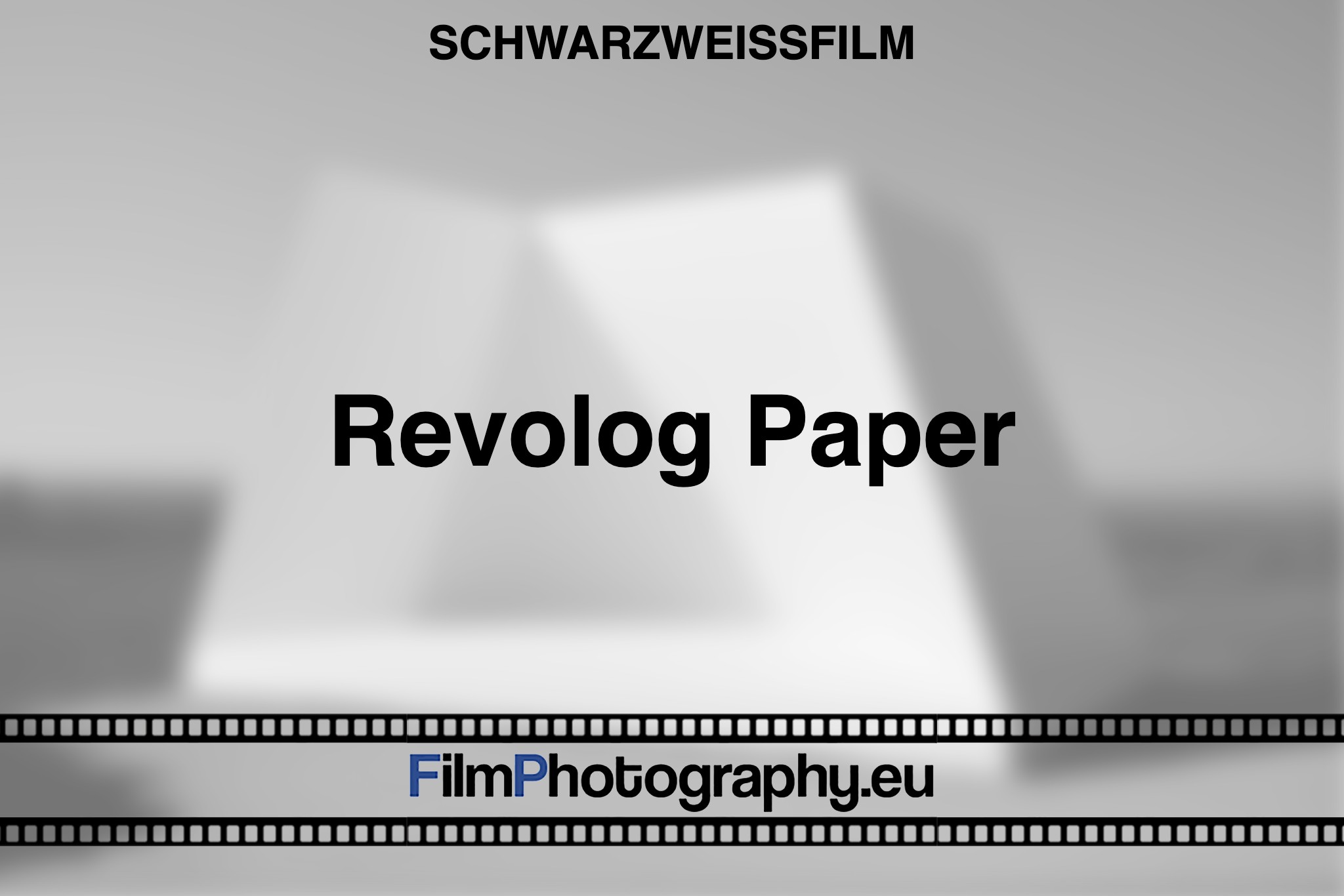 Revolog-Paper-Schwarzweissfilm-bnv