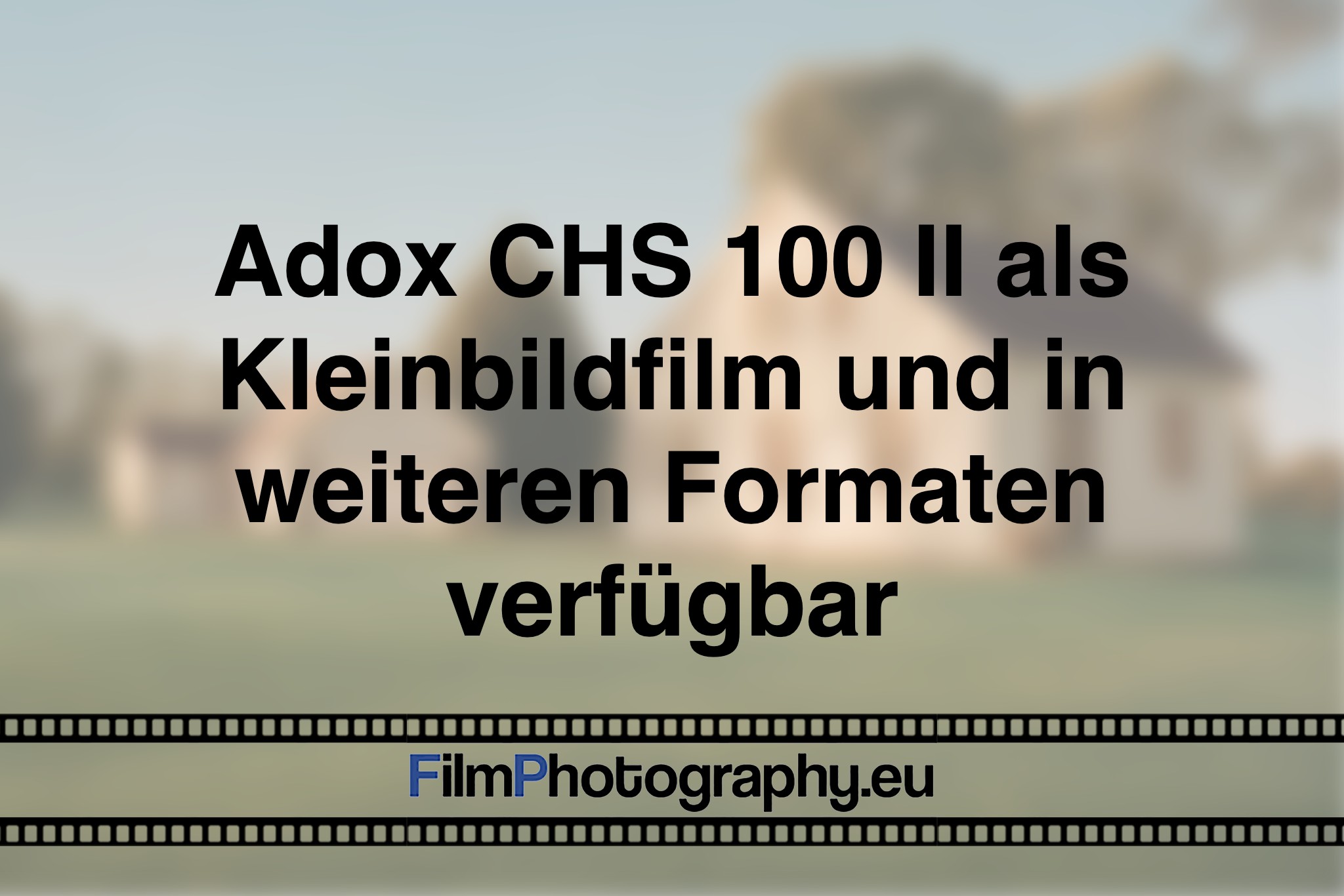 adox-chs-100-ii-als-kleinbildfilm-und-in-weiteren-formaten-verfuegbar-photo-bnv