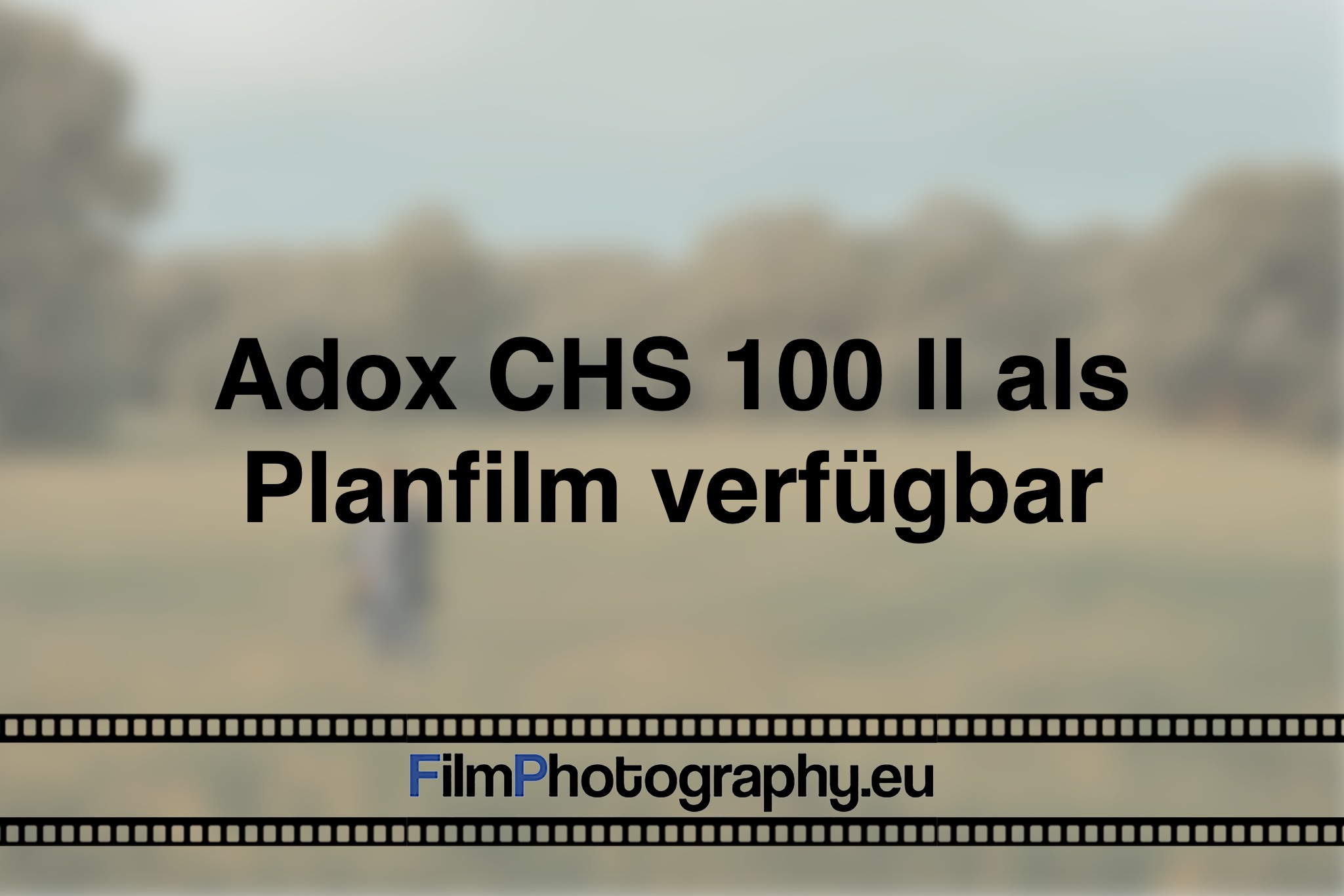adox-chs-100-ii-als-planfilm-verfuegbar-photo-bnv