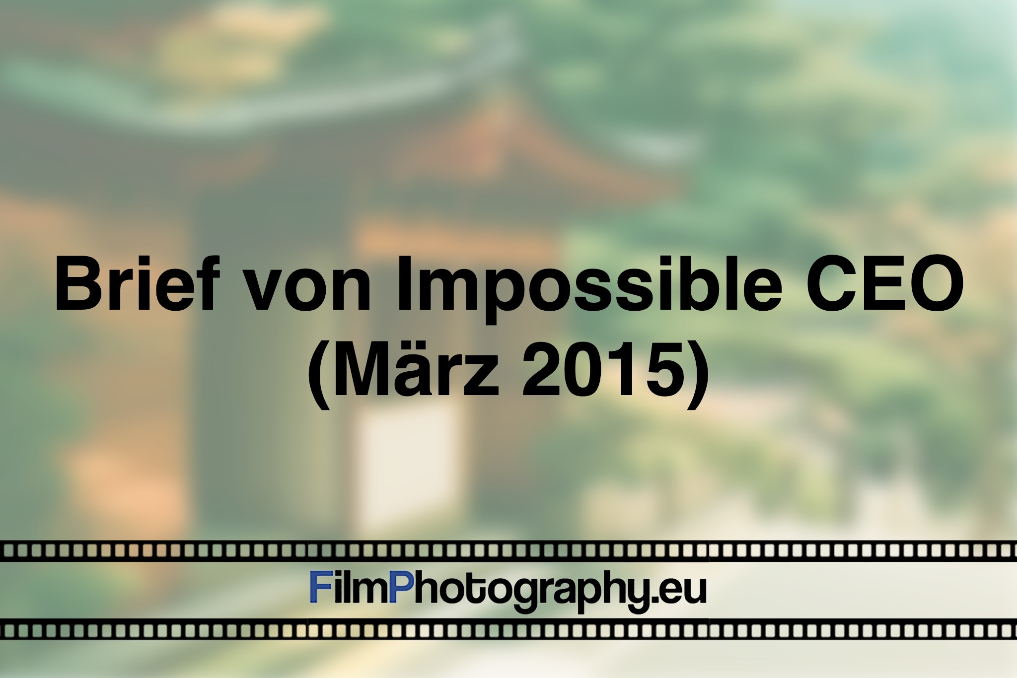 brief-von-impossible-ceo-maerz-2015-photo-bnv