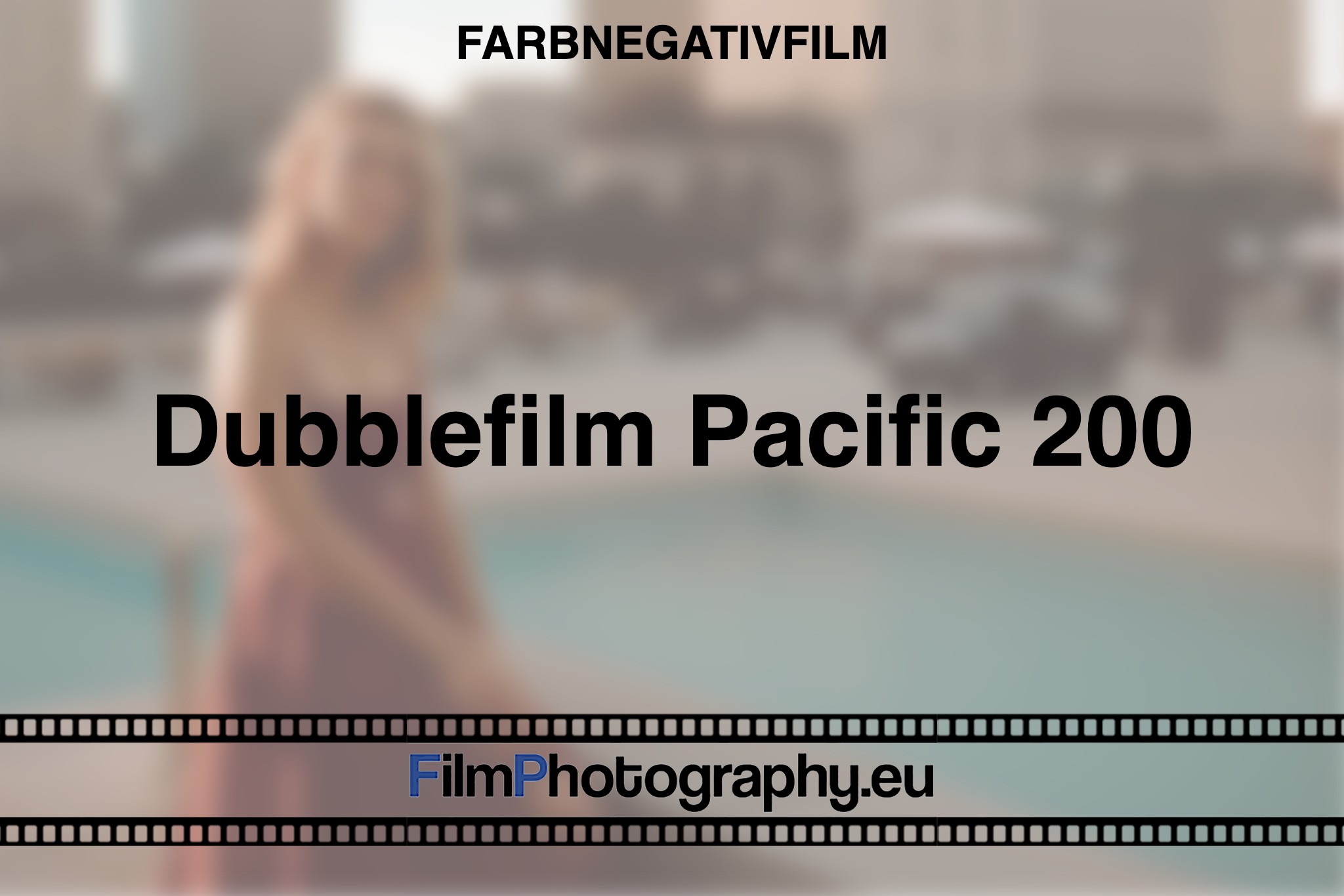 dubblefilm-pacific-200-farbnegativfilm-bnv