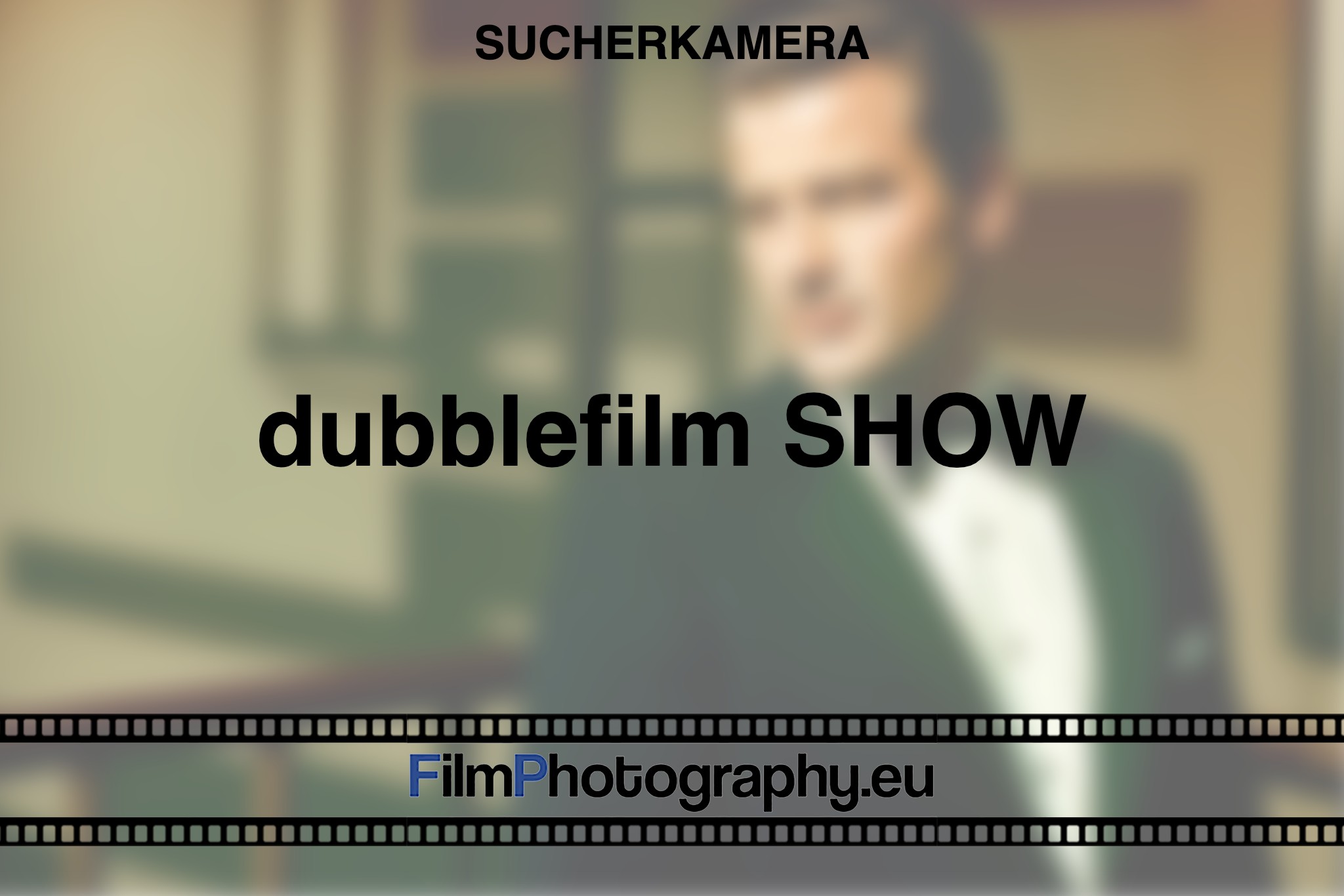 dubblefilm-show-sucherkamera-bnv