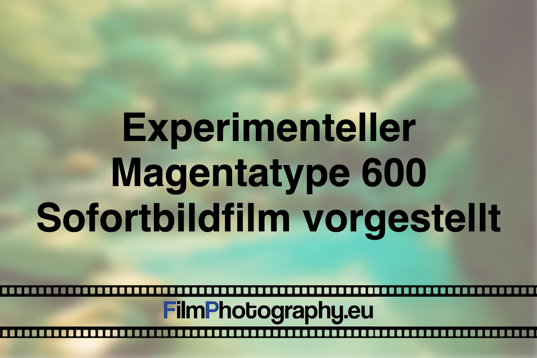 experimenteller-magentatype-600-sofortbildfilm-vorgestellt-photo-bnv