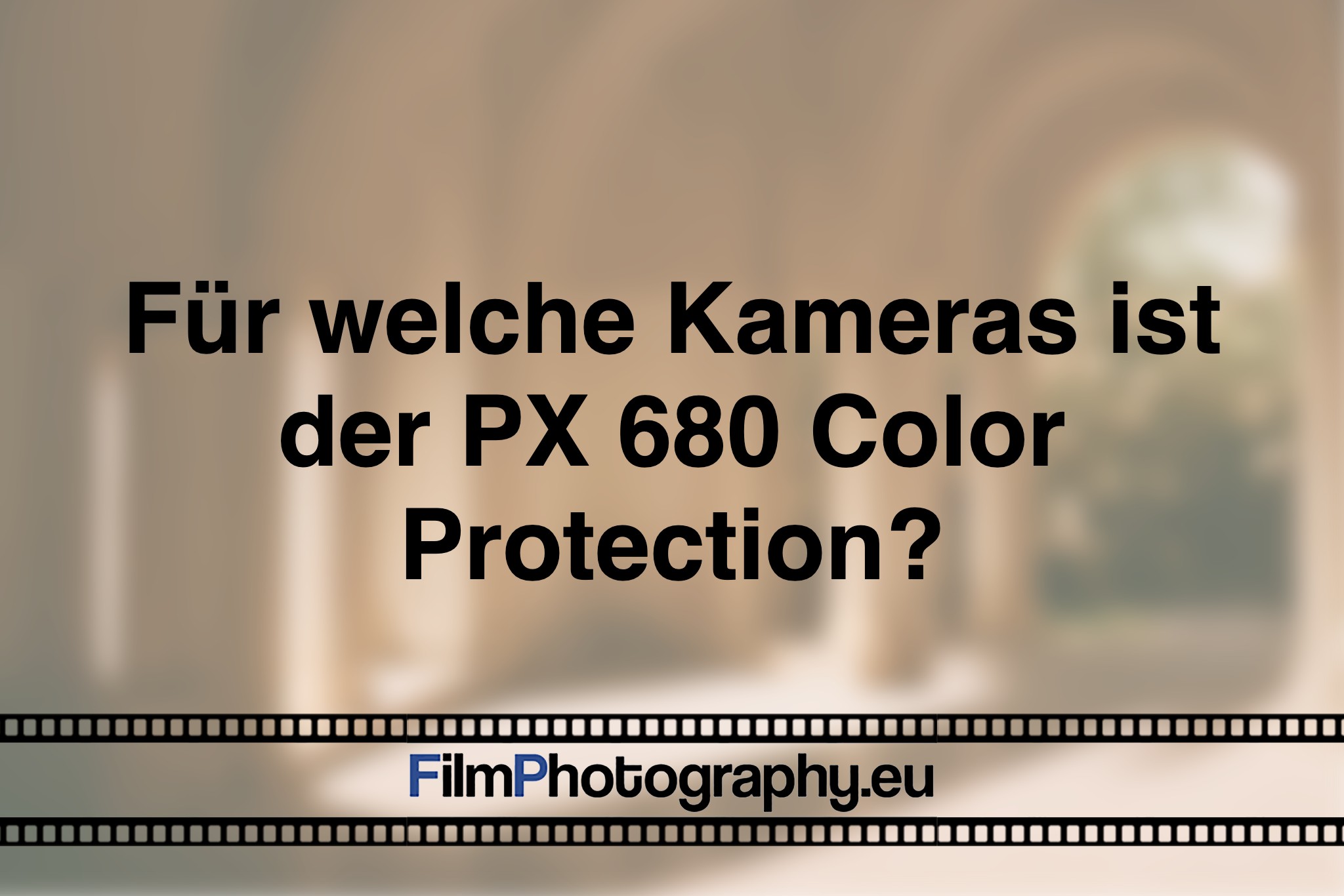 fuer-welche-kameras-ist-der-px-680-color-protection-photo-bnv