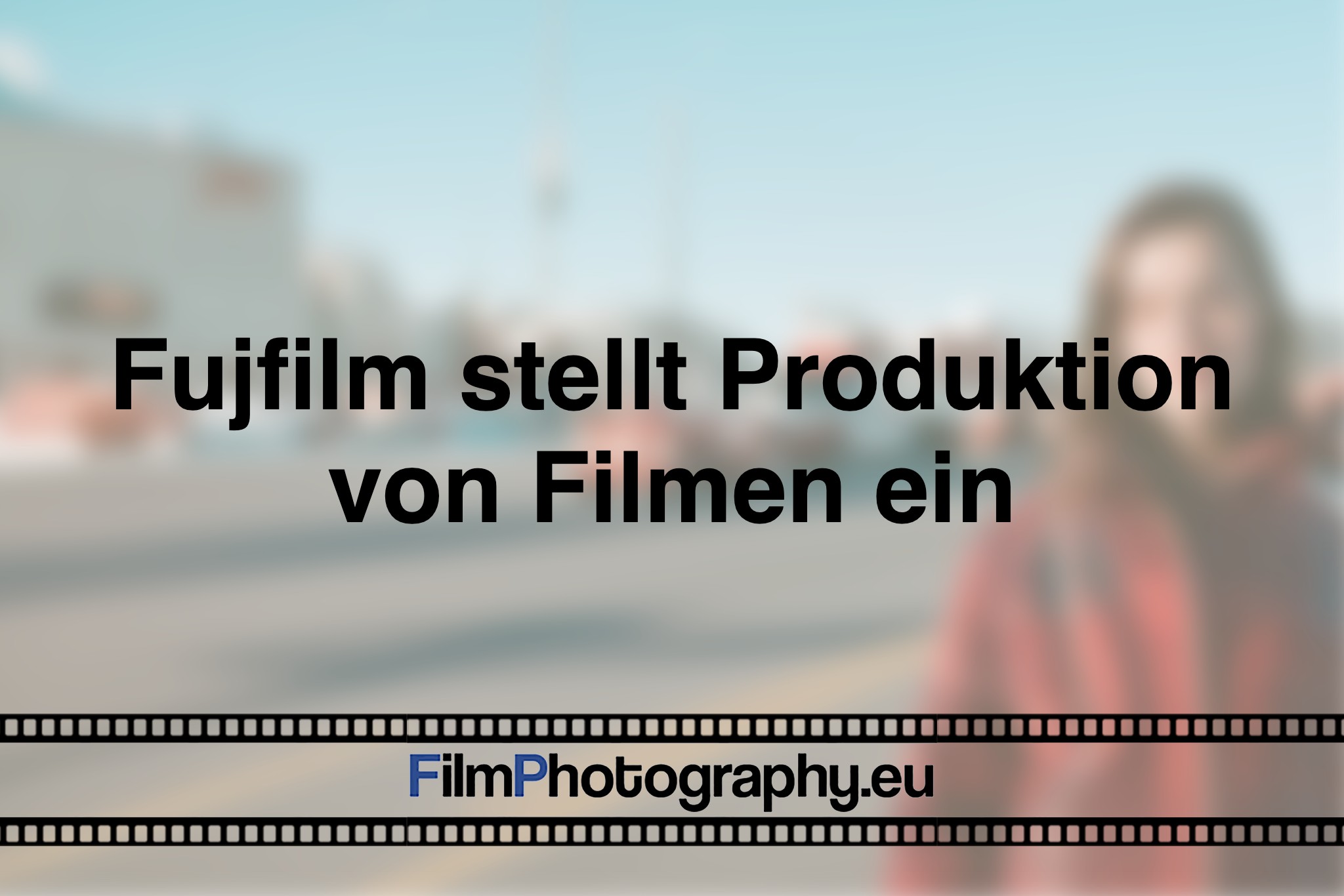 fujfilm-stellt-produktion-von-filmen-ein-photo-bnv