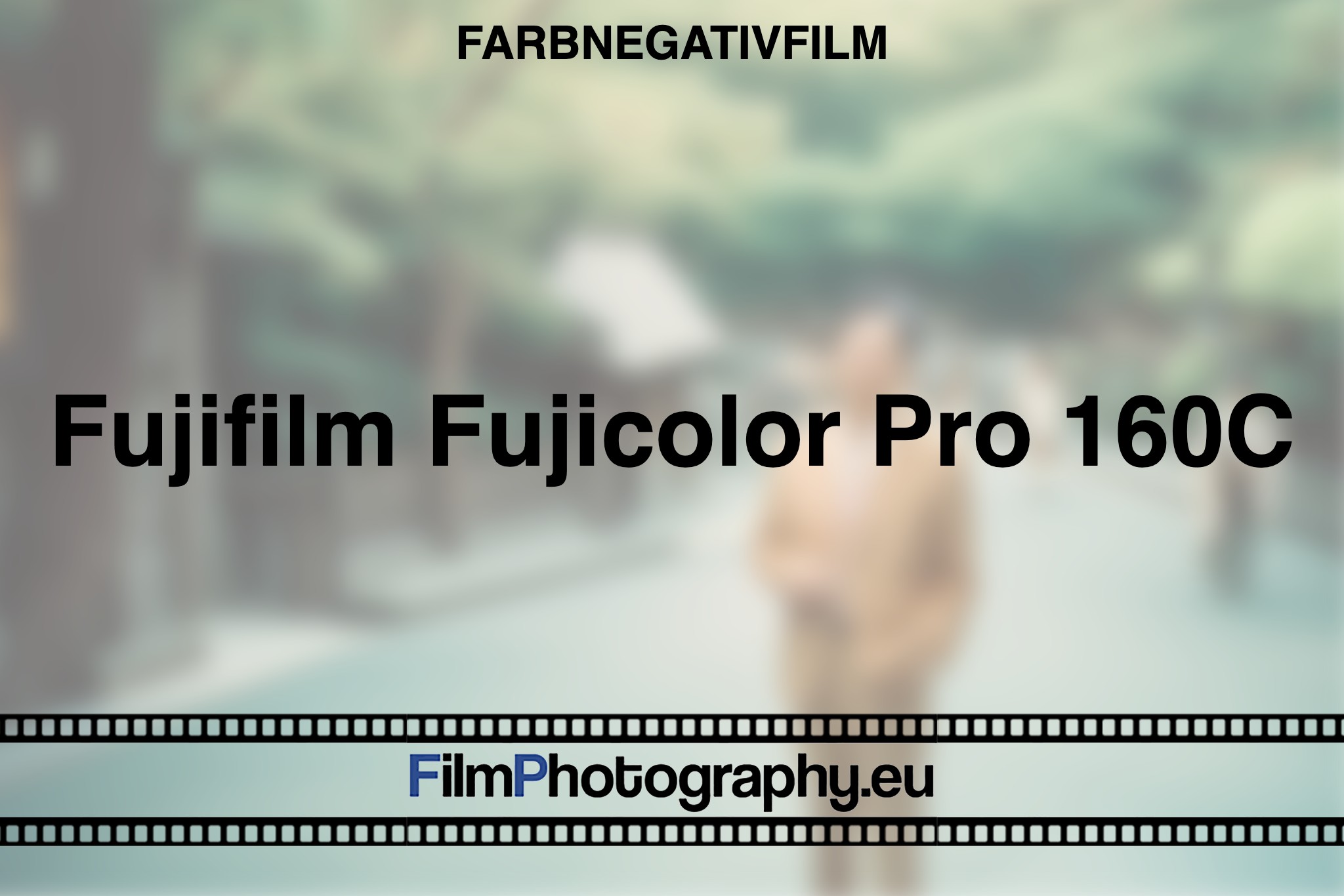 fujifilm-fujicolor-pro-160c-farbnegativfilm-bnv