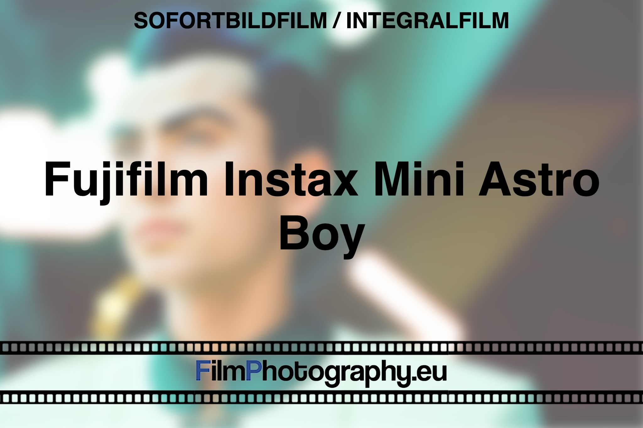 fujifilm-instax-mini-astro-boy-sofortbildfilm-integralfilm-fp-bnv