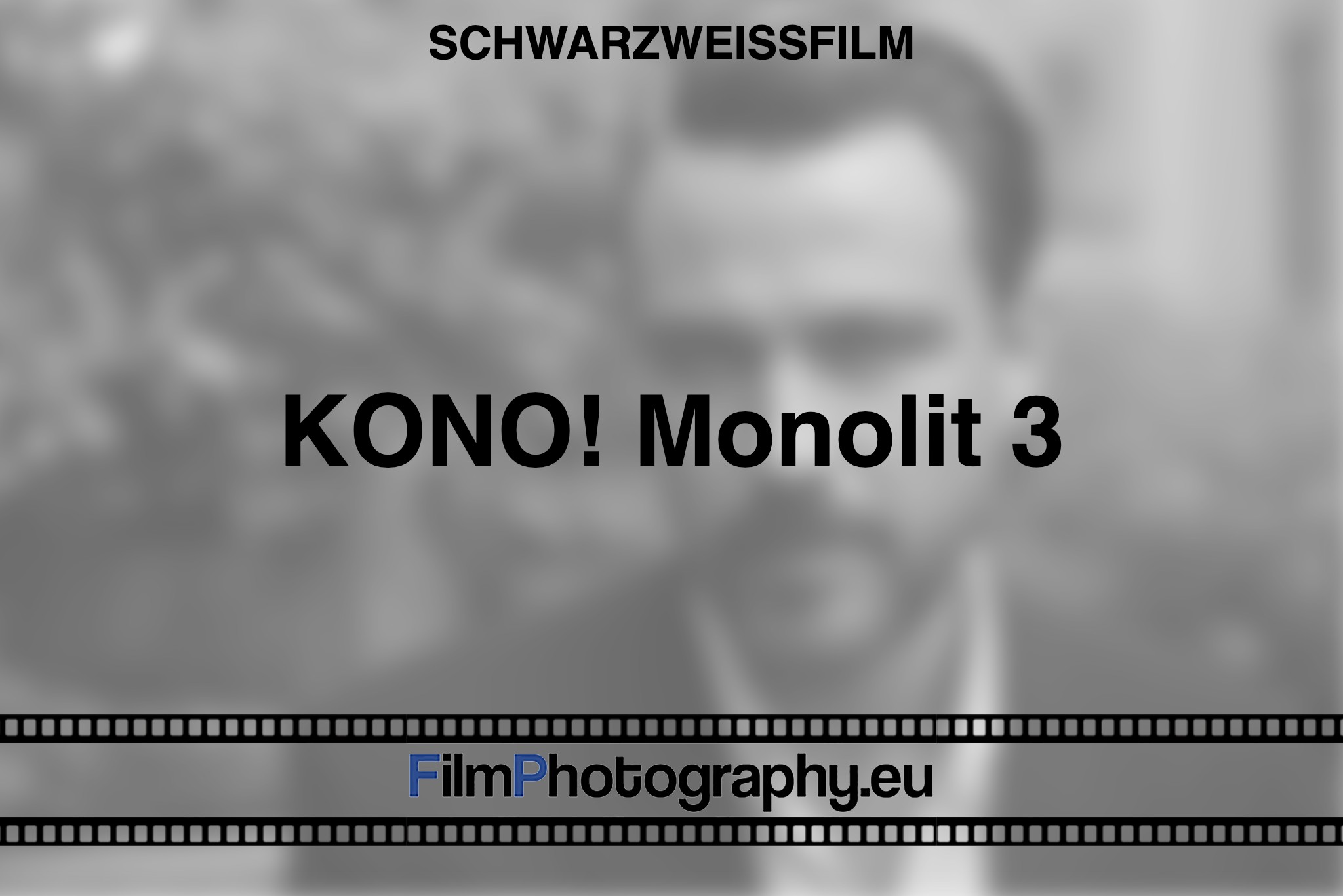 kono-monolit-3-schwarzweißfilm-bnv