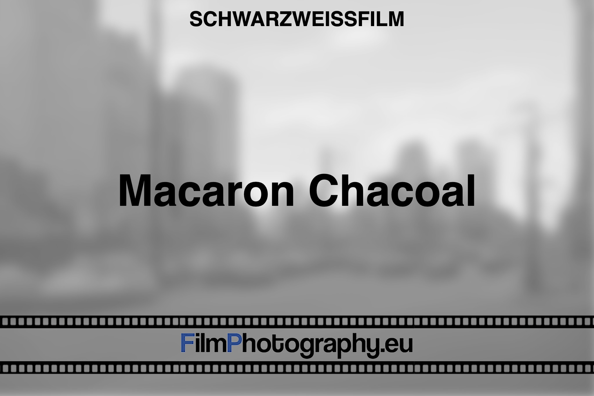 macaron-chacoal-schwarzweißfilm-bnv