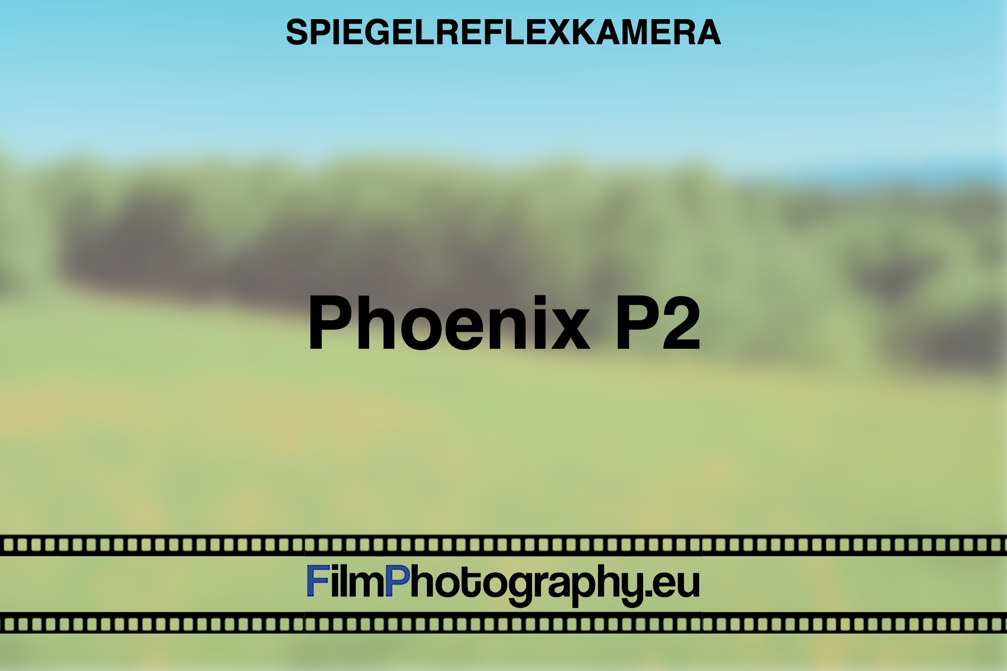 phoenix-p2-spiegelreflexkamera-bnv