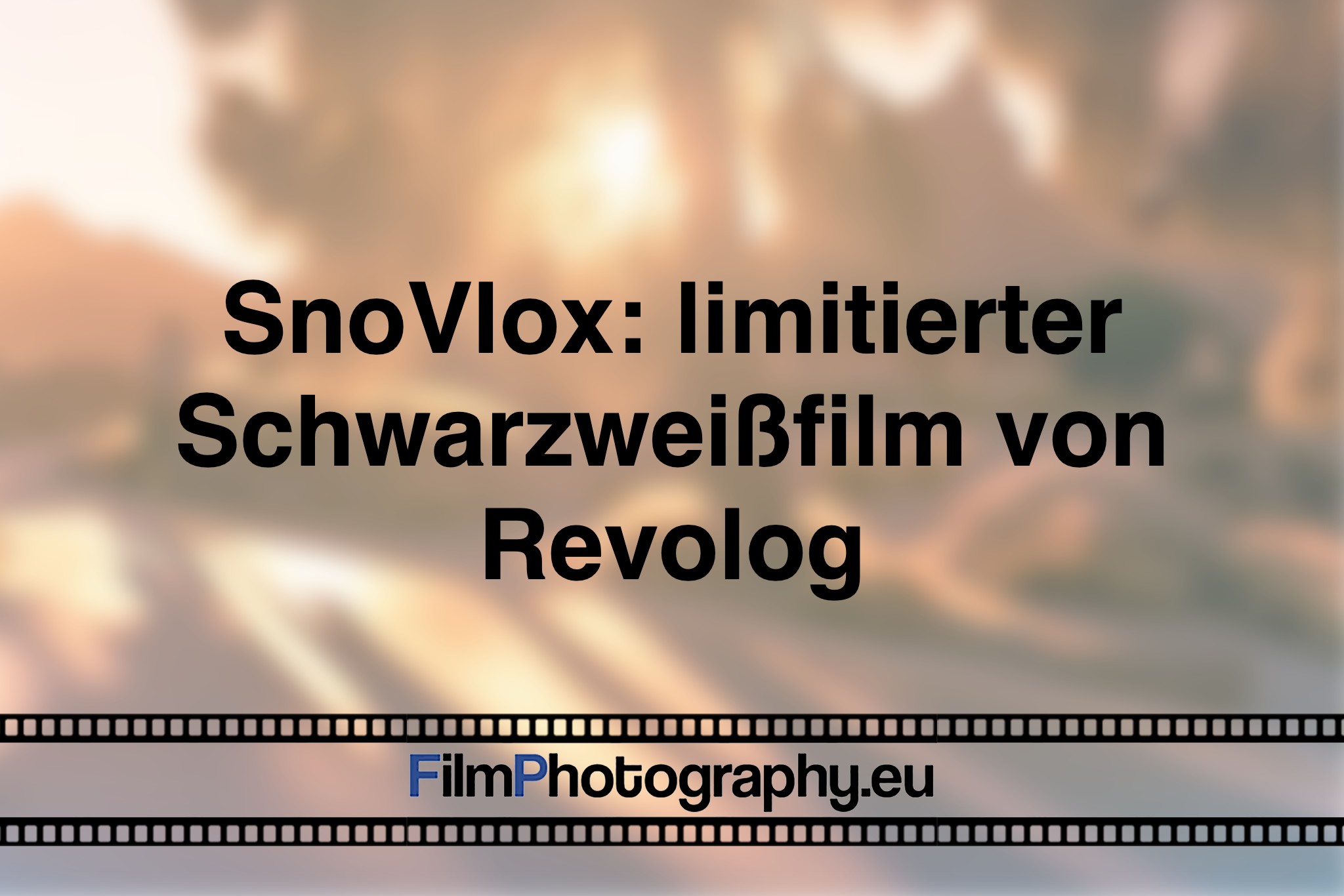 snovlox-limitierter-schwarzweißfilm-von-revolog-foto-bnv