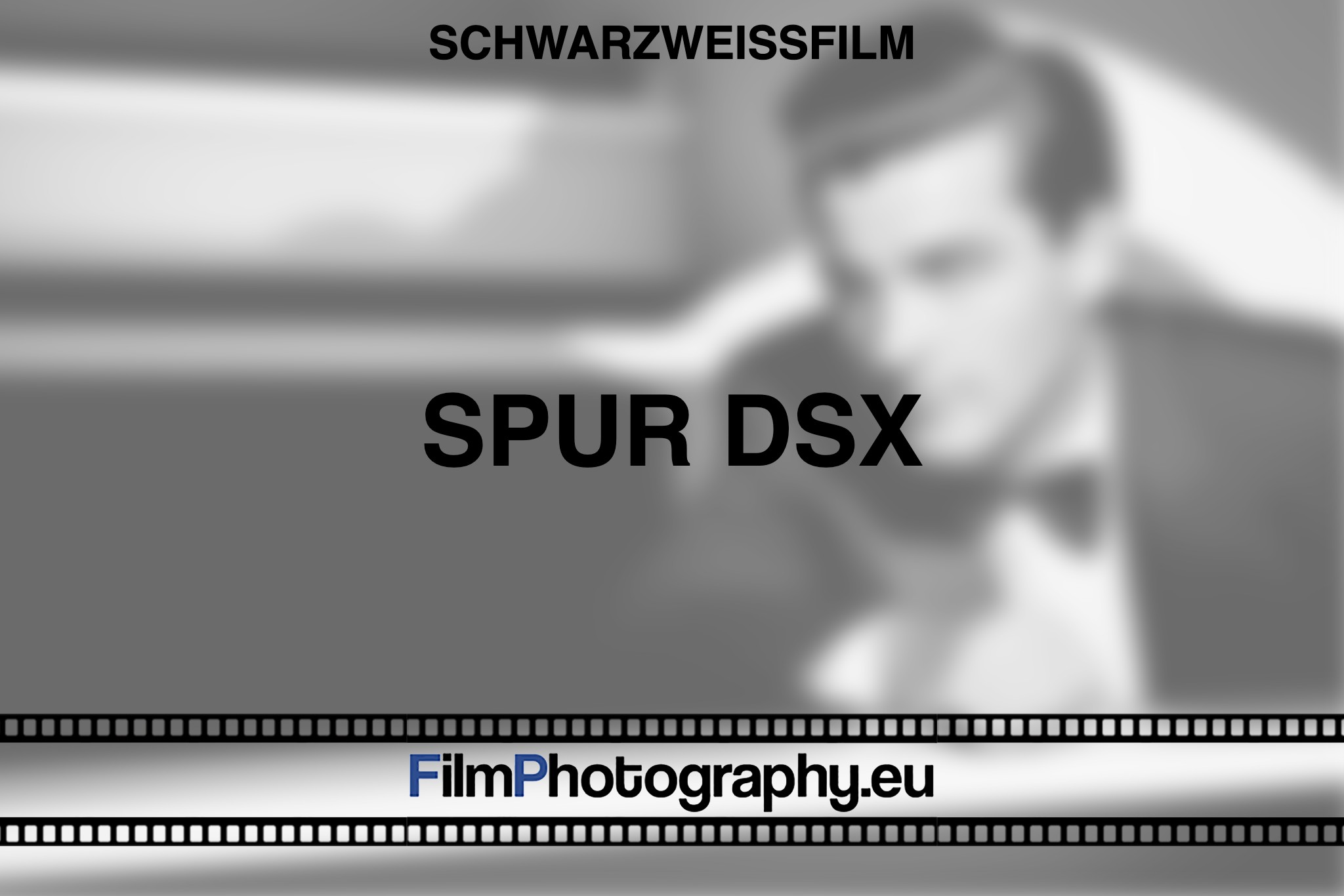 spur-dsx-schwarzweißfilm-bnv