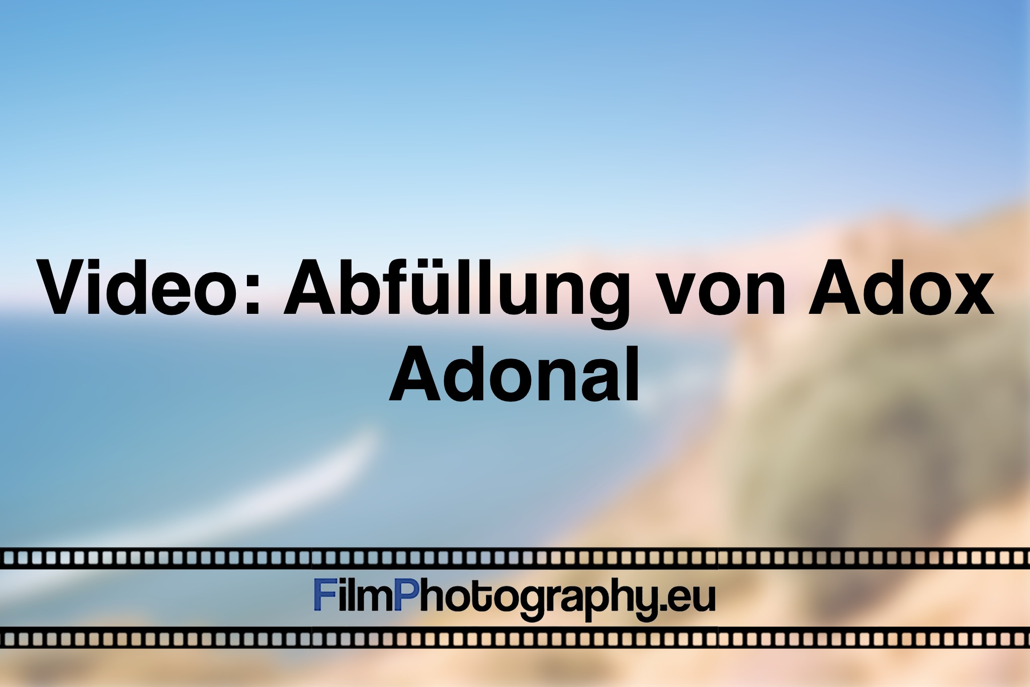 video-abfuellung-von-adox-adonal-foto-bnv