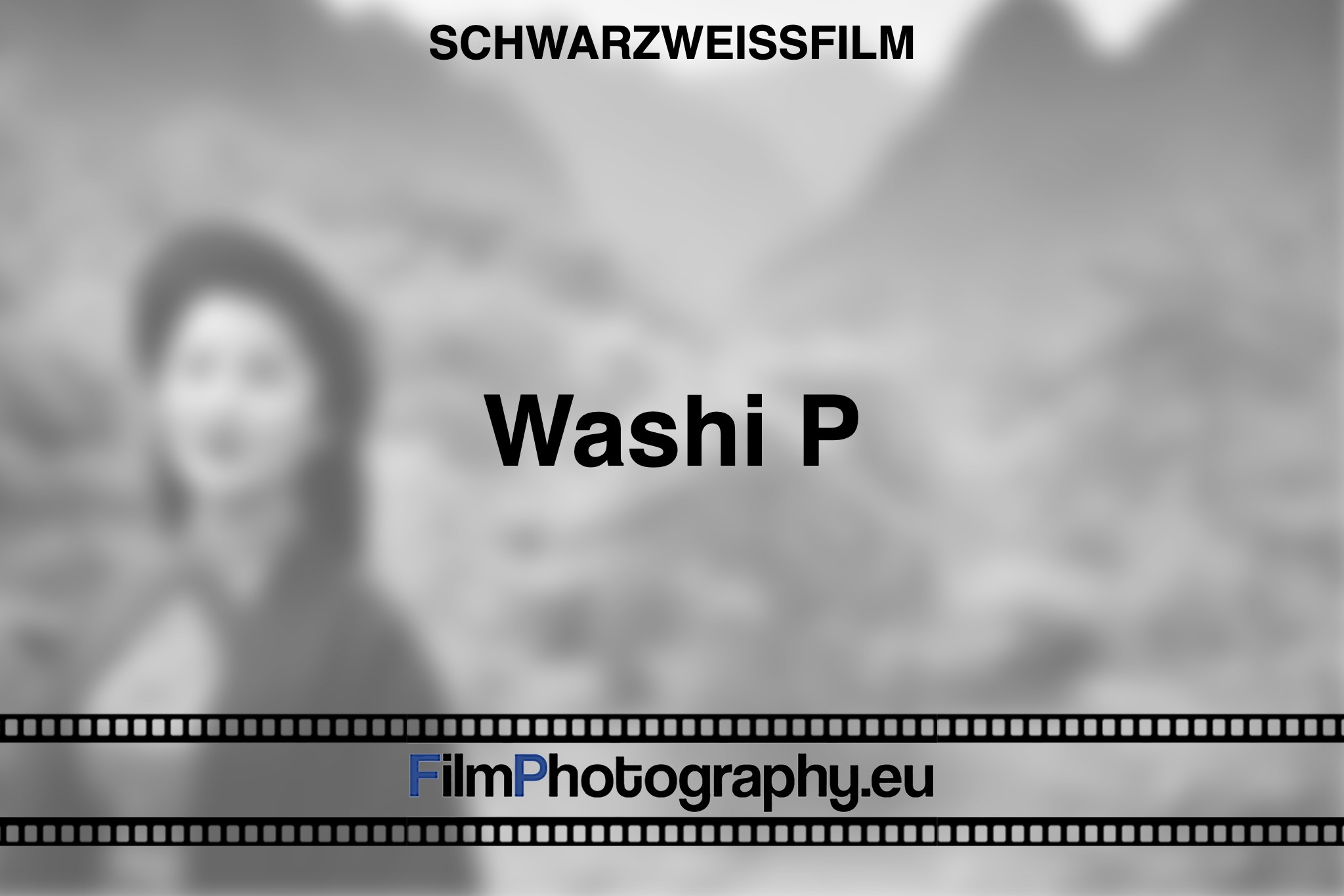 washi-p-schwarzweißfilm-bnv