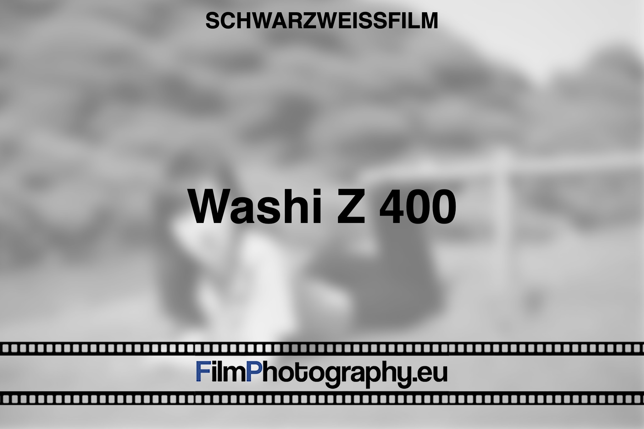 washi-z-400-schwarzweißfilm-bnv