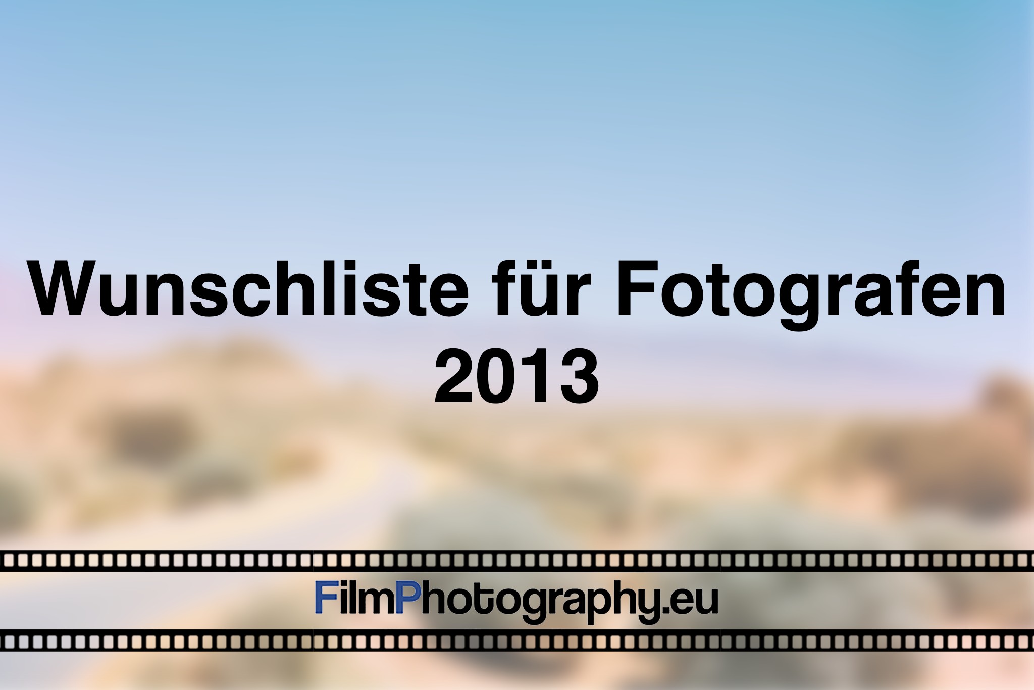 wunschliste-fuer-fotografen-2013-photo-bnv